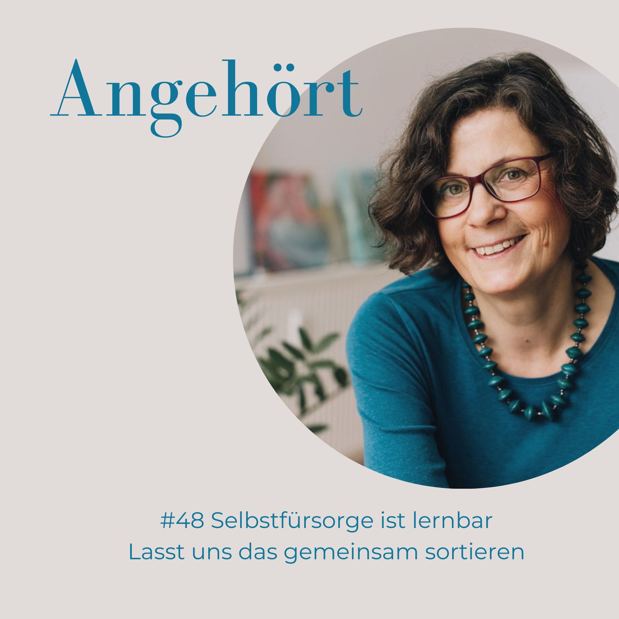 #48 Selbstfürsorge ist lernbar