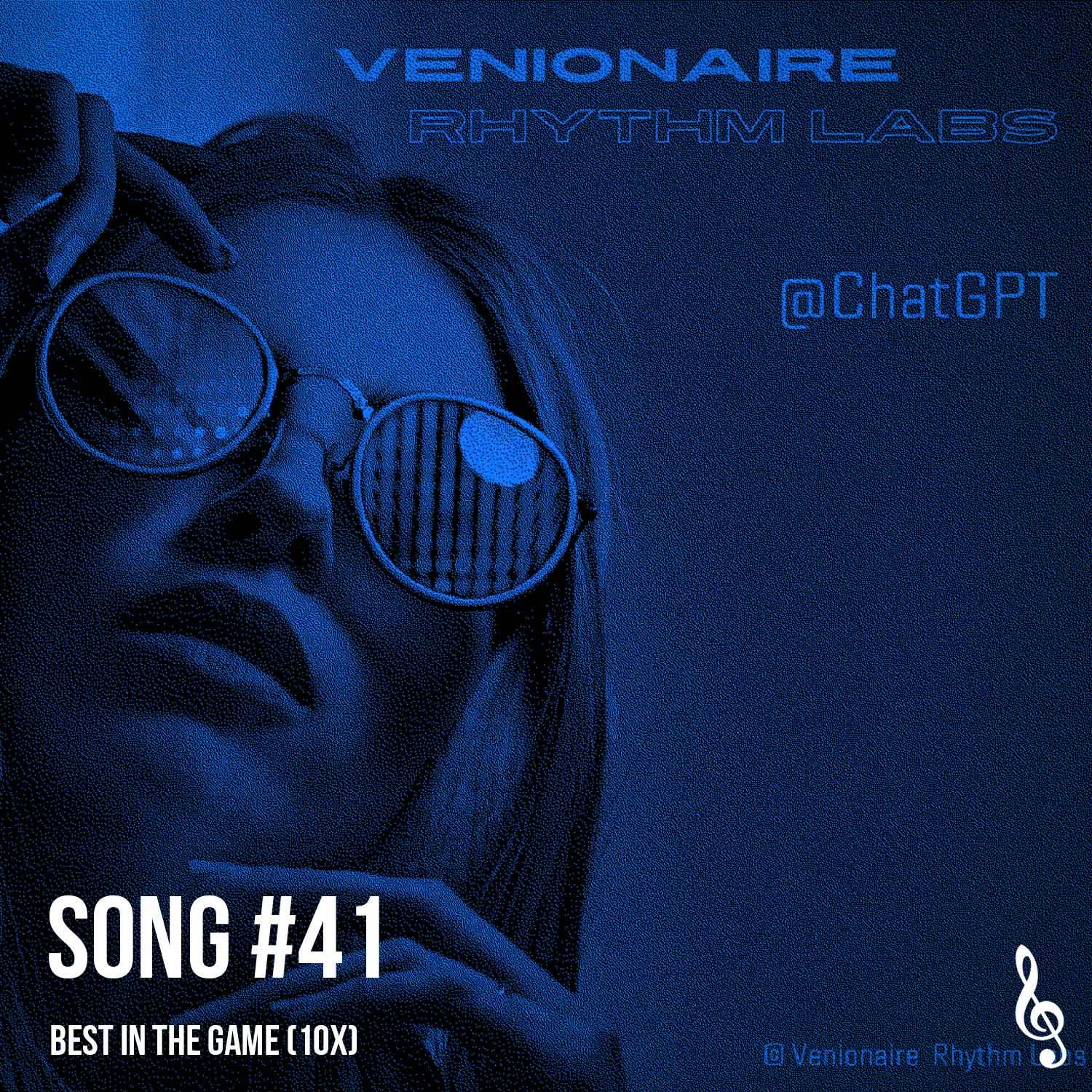 Song #41: Best in the Game (10x)