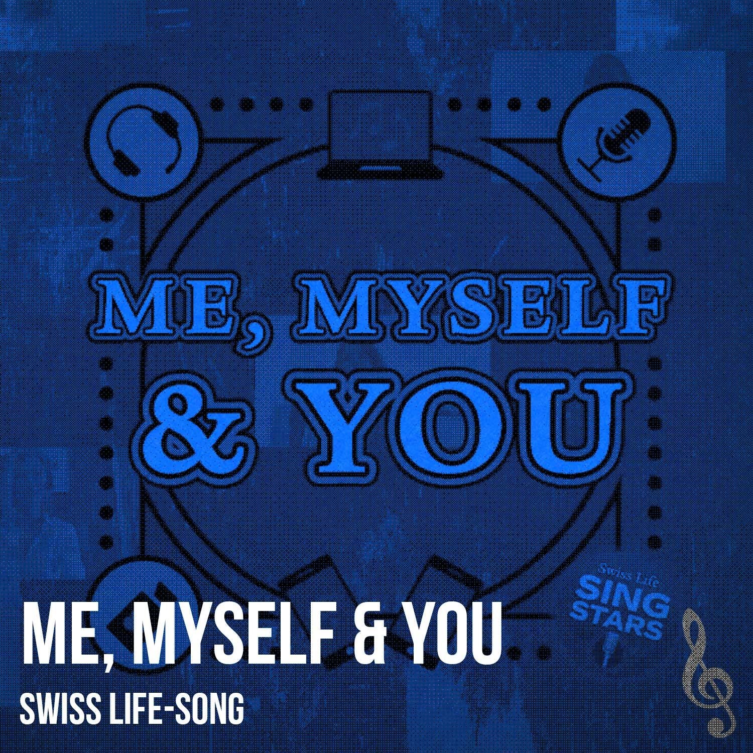 Song #12: Swiss Life-Song «Me, myself & you»