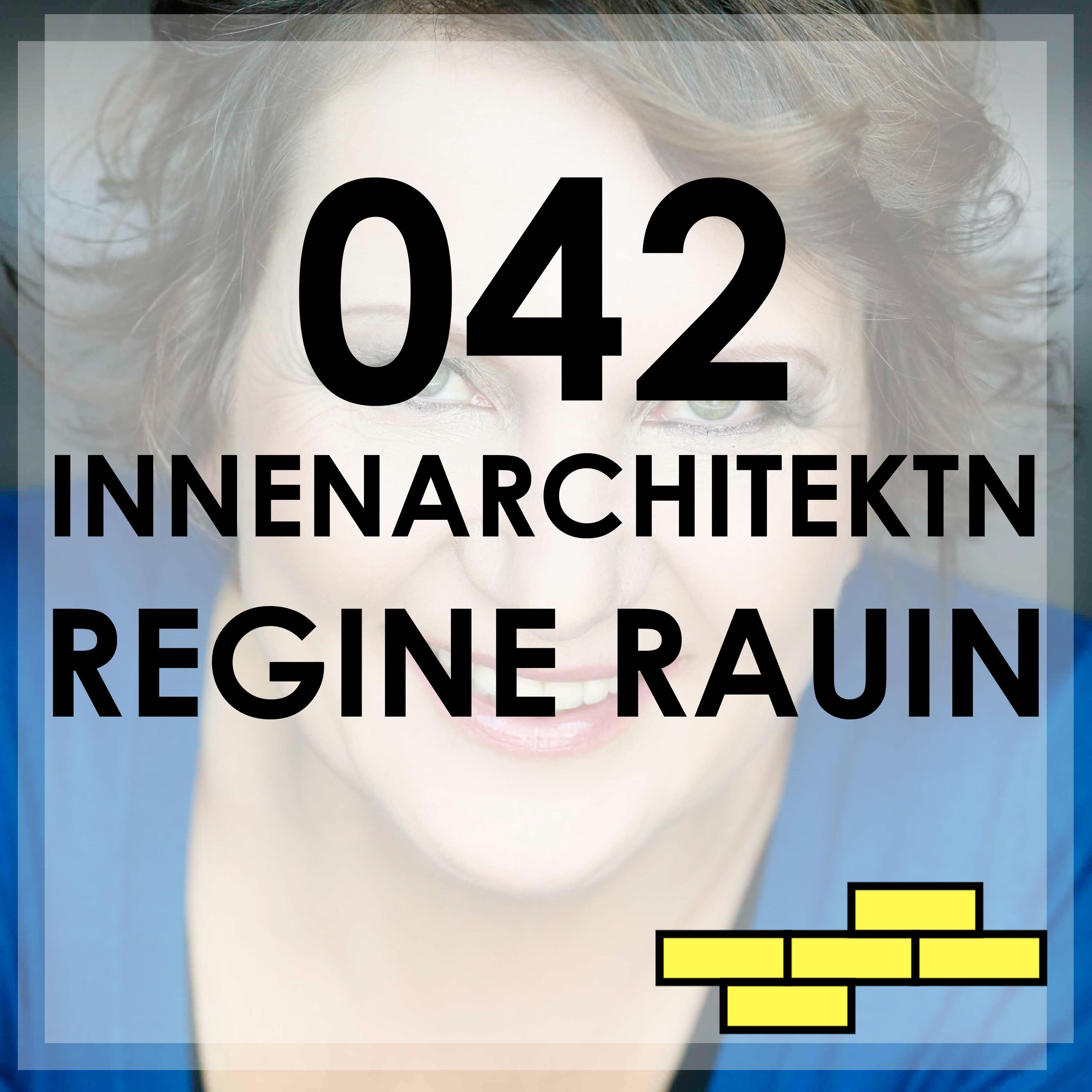 042 - Innenarchitektin Regine Rauin im Interview Teil 1