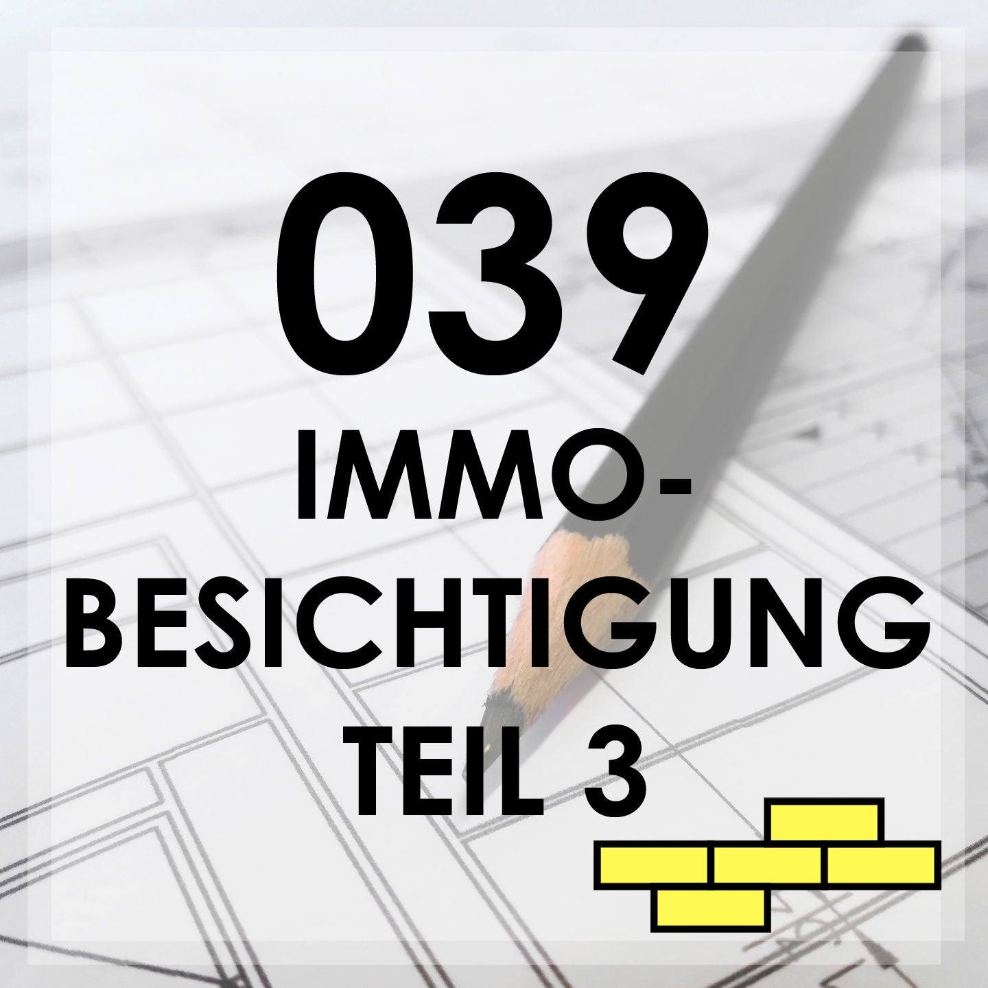 039 - Die Immobilienbesichtigung Teil 3
