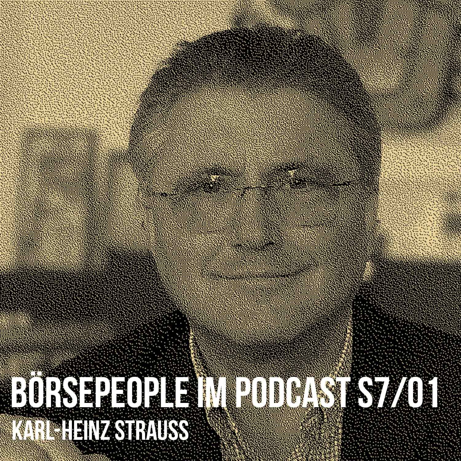 Börsepeople im Podcast S7/01: Karl-Heinz Strauss