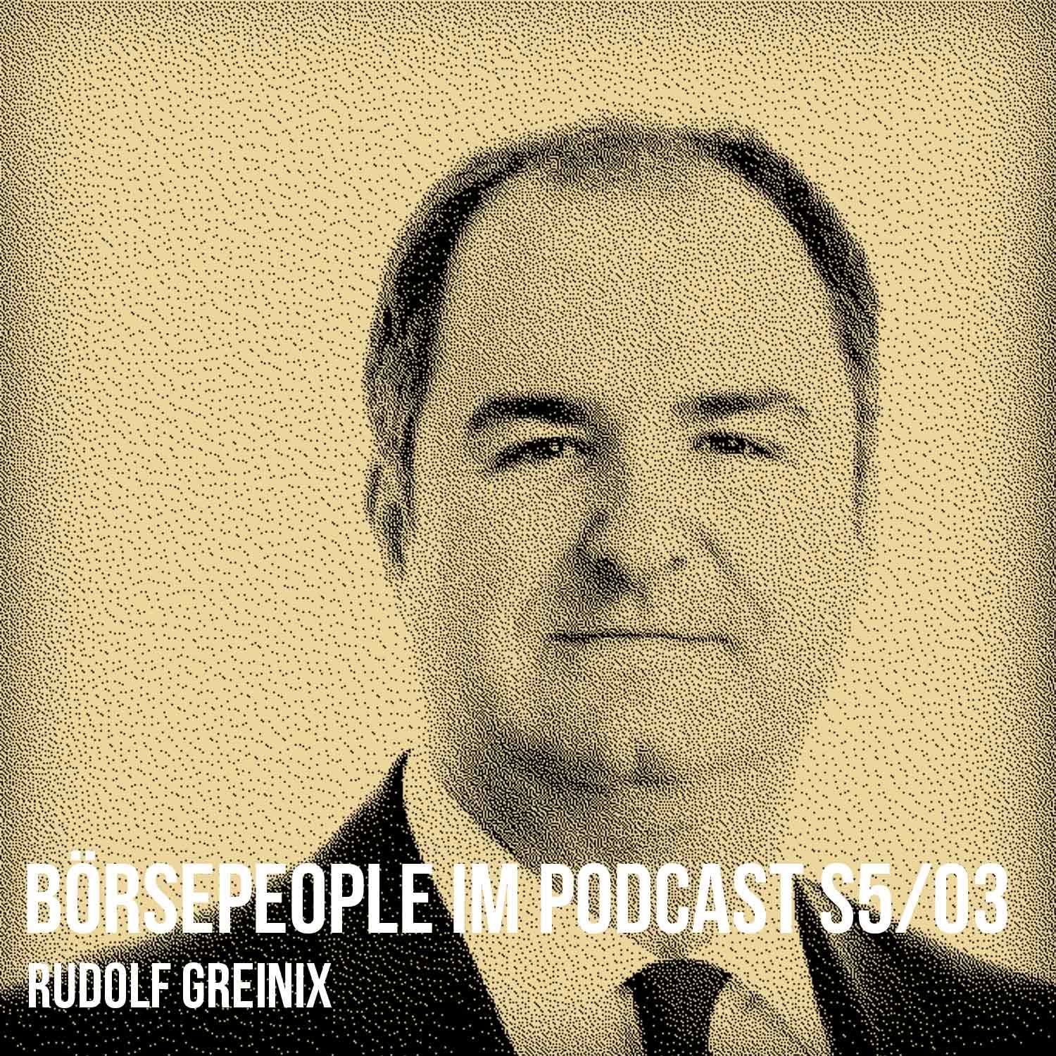 Börsepeople im Podcast S5/03: Rudolf Greinix