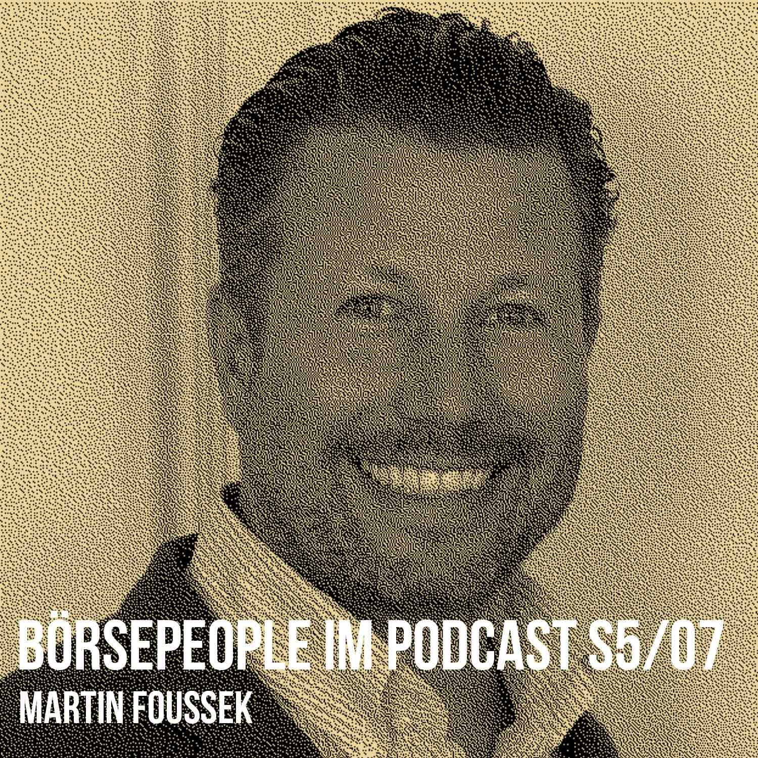 Börsepeople im Podcast S5/07: Martin Foussek