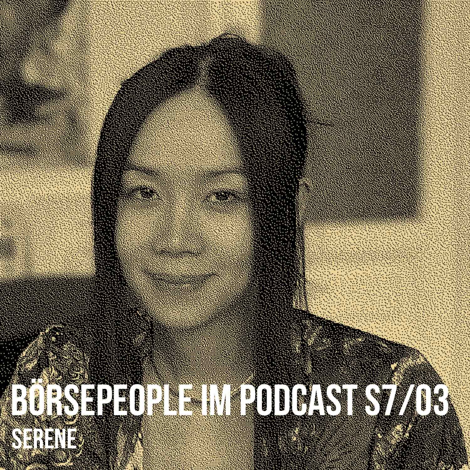 Börsepeople im Podcast S7/03: Serene