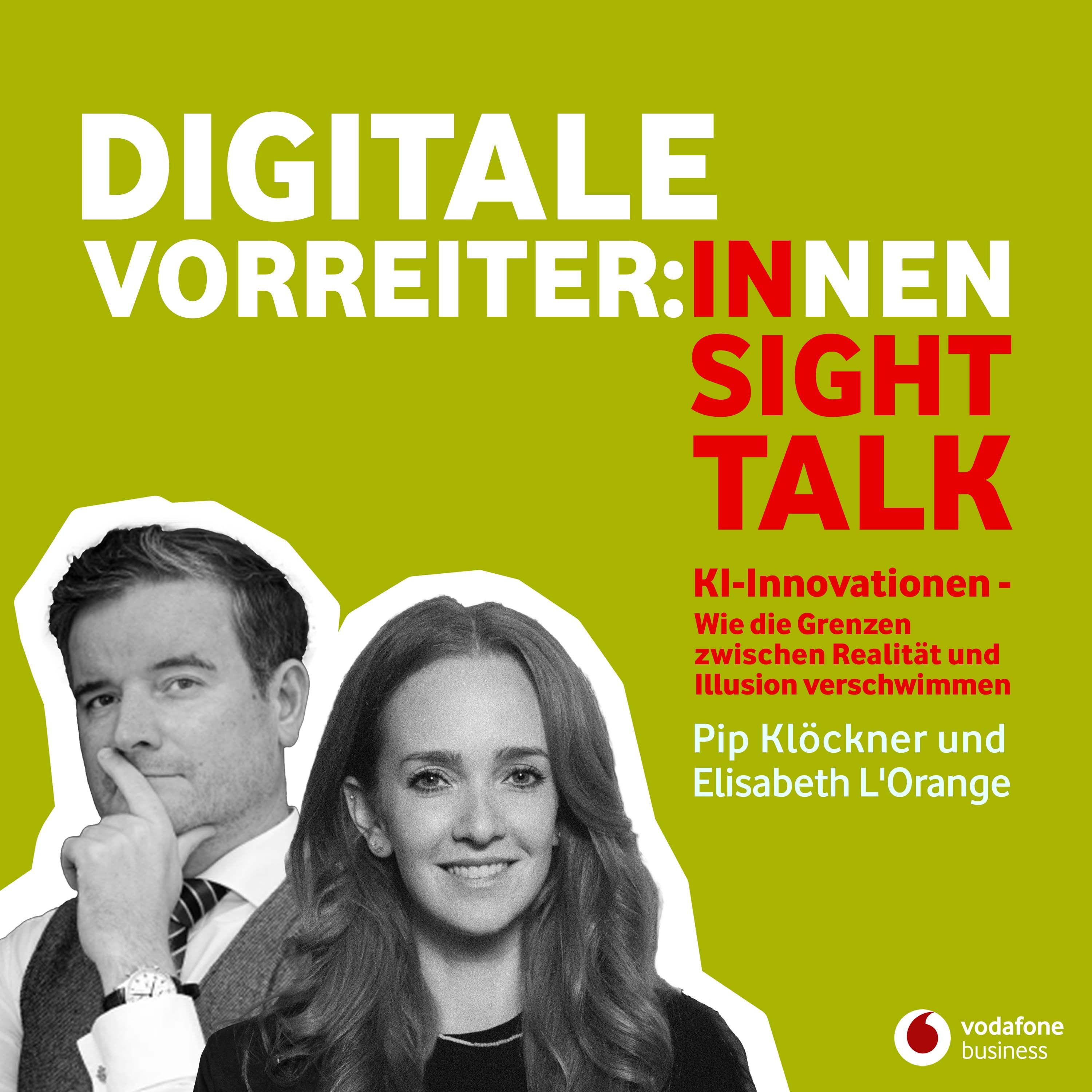 KI-Innovationen zwischen Realität und Illusion - mit Elisabeth L’Orange & Philipp Klöckner