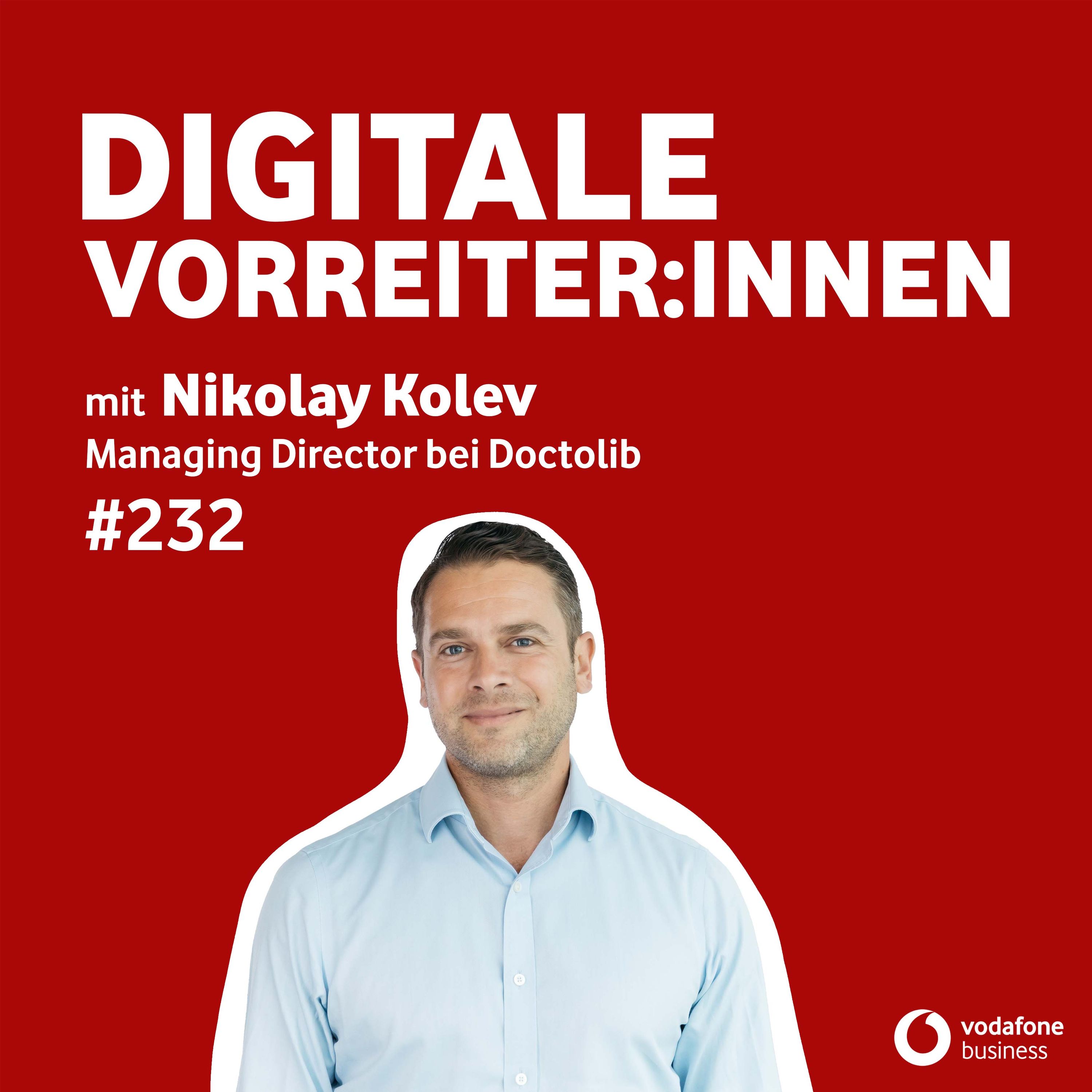 Die Digitalisierungslücke im deutschen Gesundheitssystem - mit Nikolay Kolev von Doctolib