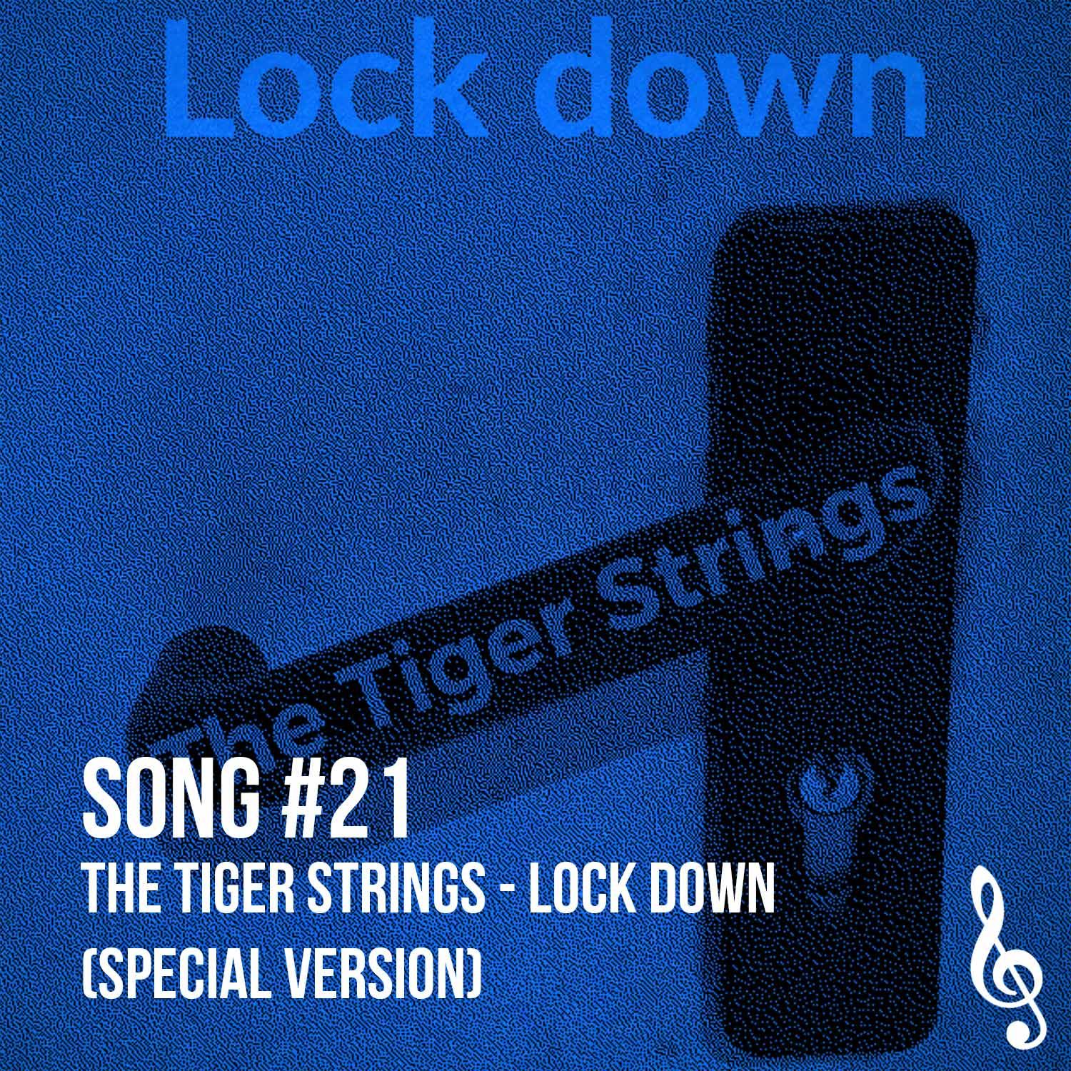 Song #21: The Tiger Strings - Lock Down