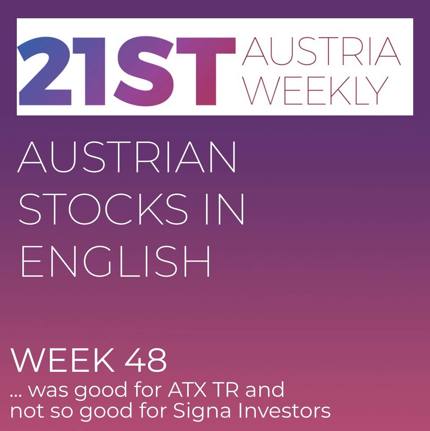 Austrian Stocks in English: Week 48 was good for ATX TR and not so good for Signa Investors