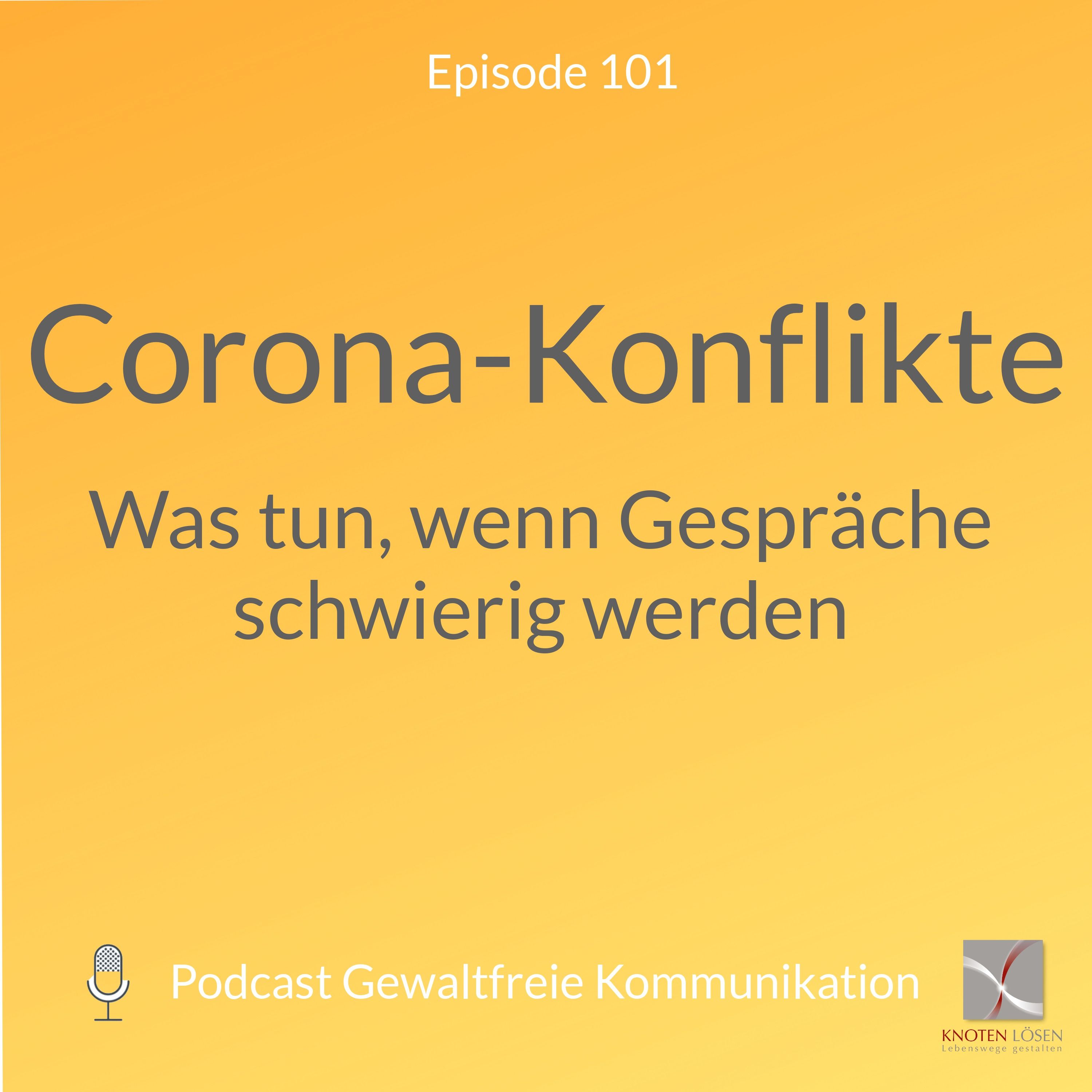 Corona-Konflikte - Was tun, wenn Gespräche schwierig werden