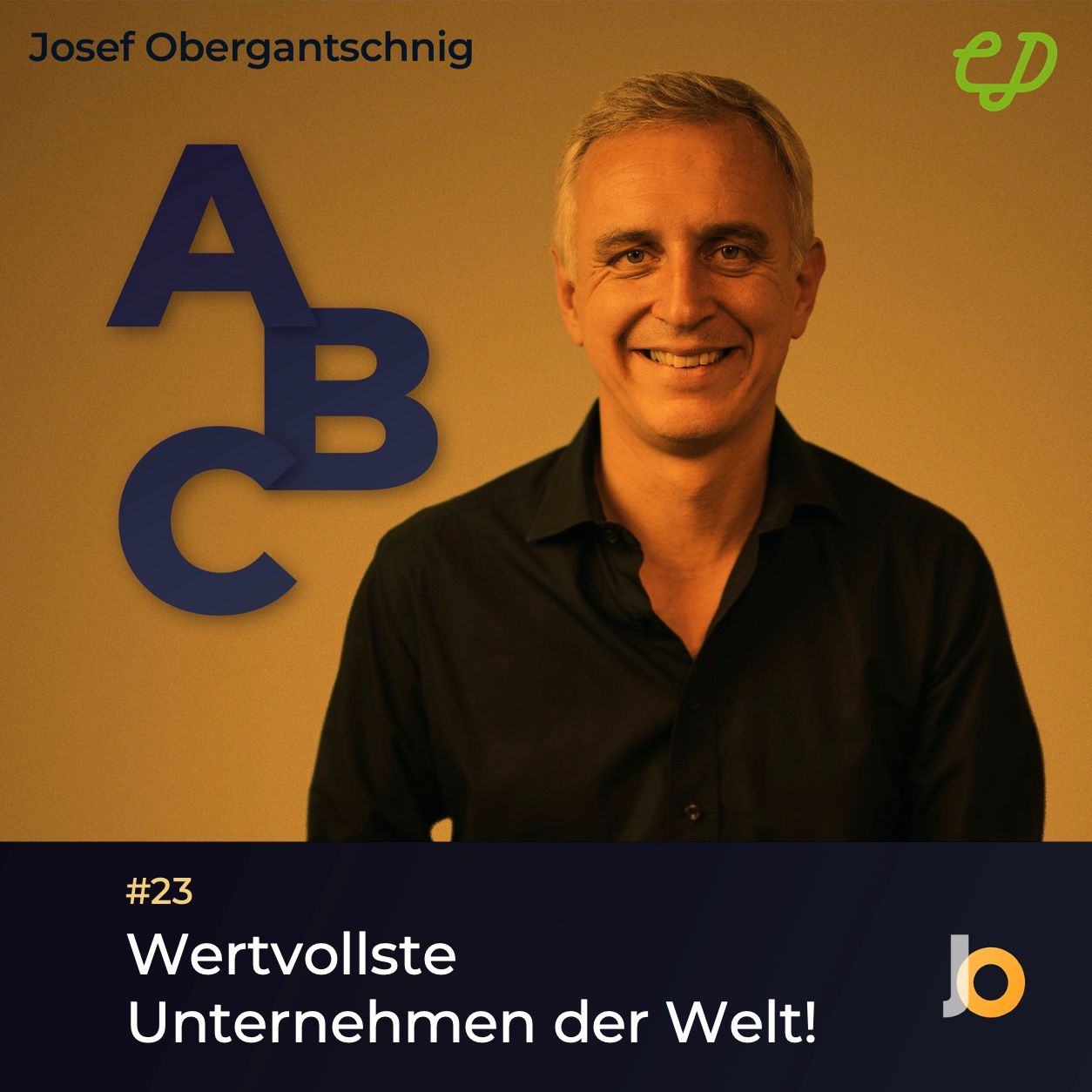 ABC Audio Business Chart #23: Die wertvollsten Unternehmen der Welt (Josef Obergantschnig)