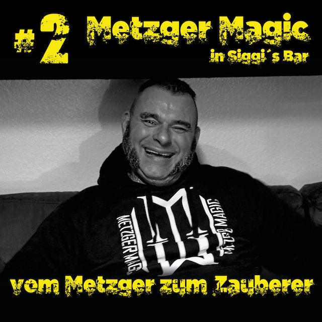 Folge #2 Metzger Magic