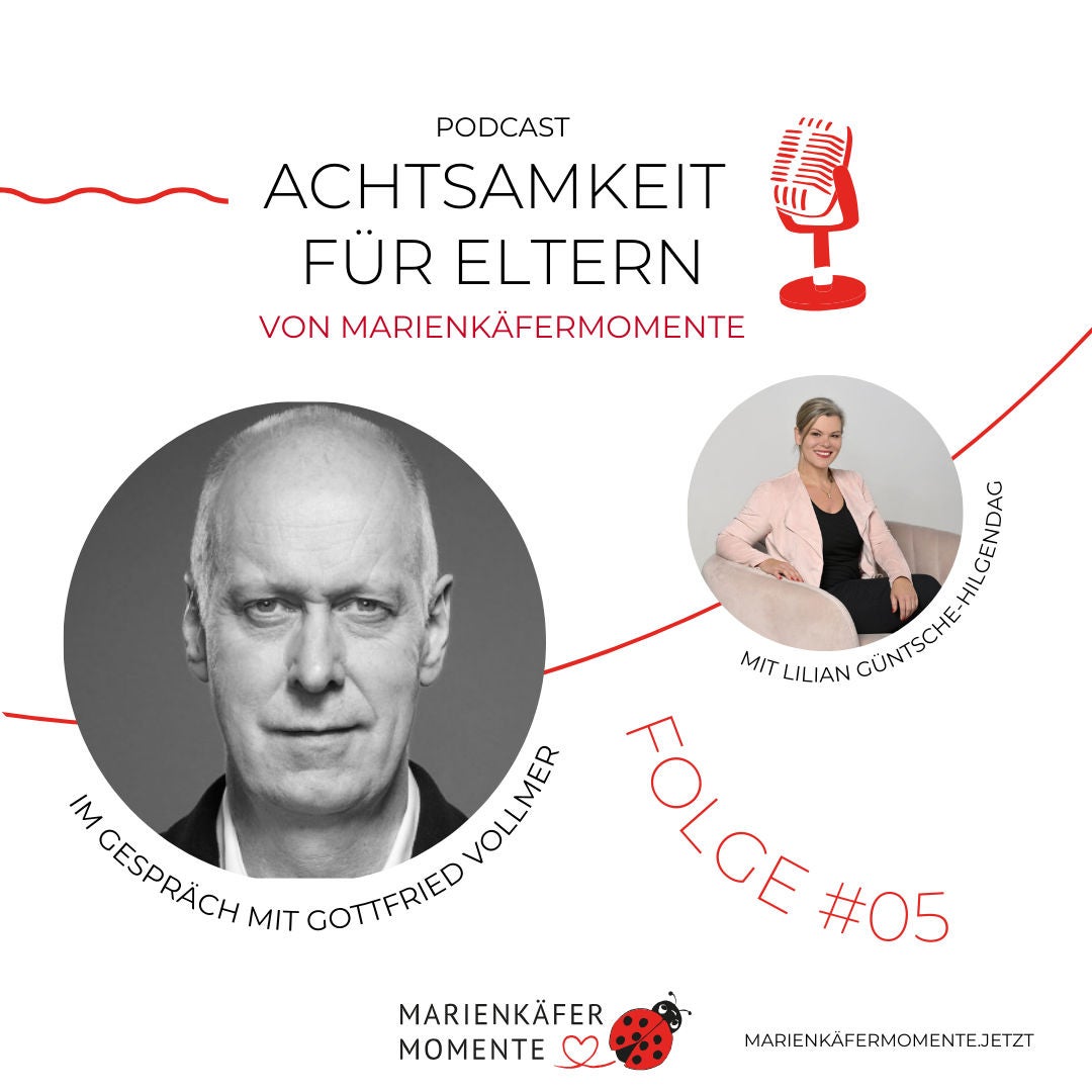 #05 MARIENKÄFERMOMENTE: Transzendentale Meditationstechniken für Eltern und Kinder – im Talk mit Gottfried Vollmer