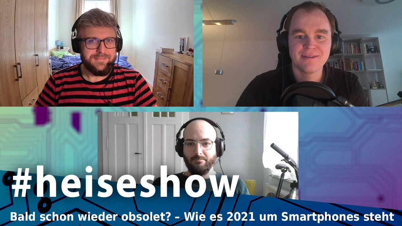 Bald schon wieder obsolet? – Wie es 2021 um Smartphones steht | #heiseshow