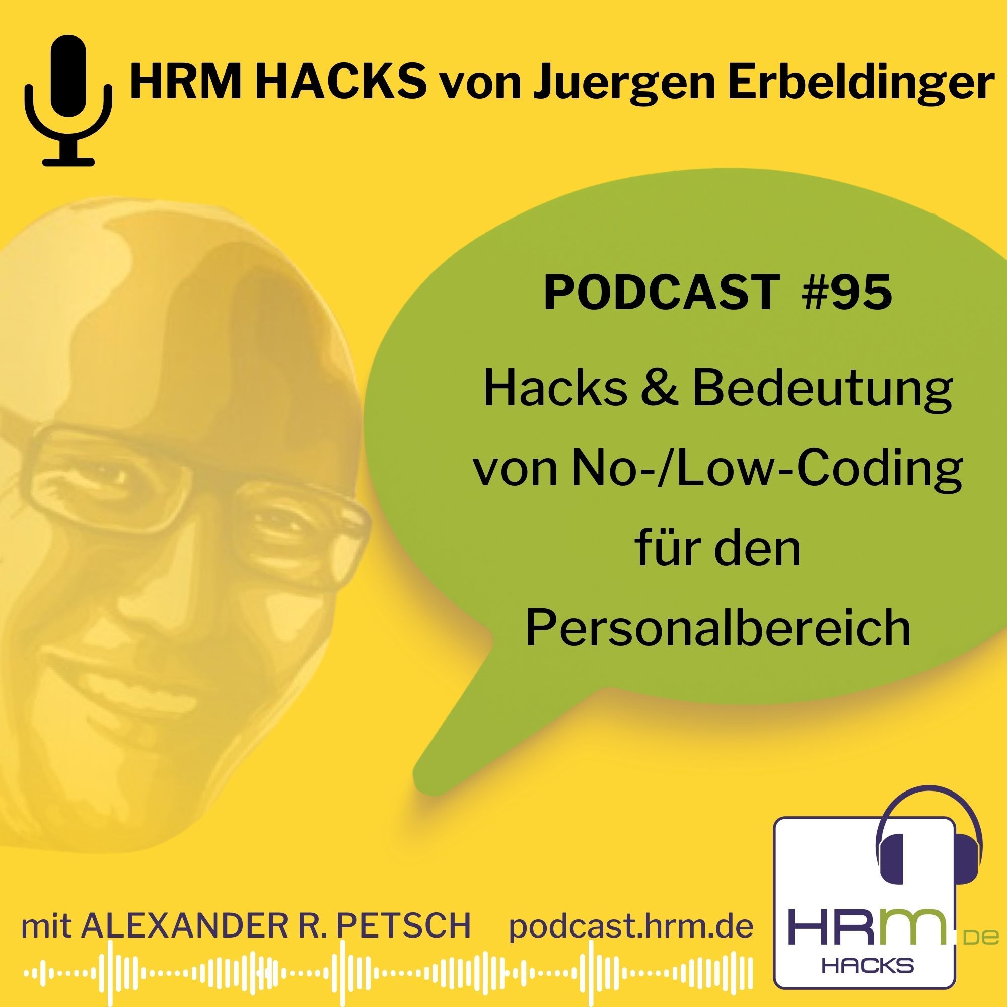 #95: Hacks und Bedeutung von "No-" und "Low Coding" für den Personalbereich