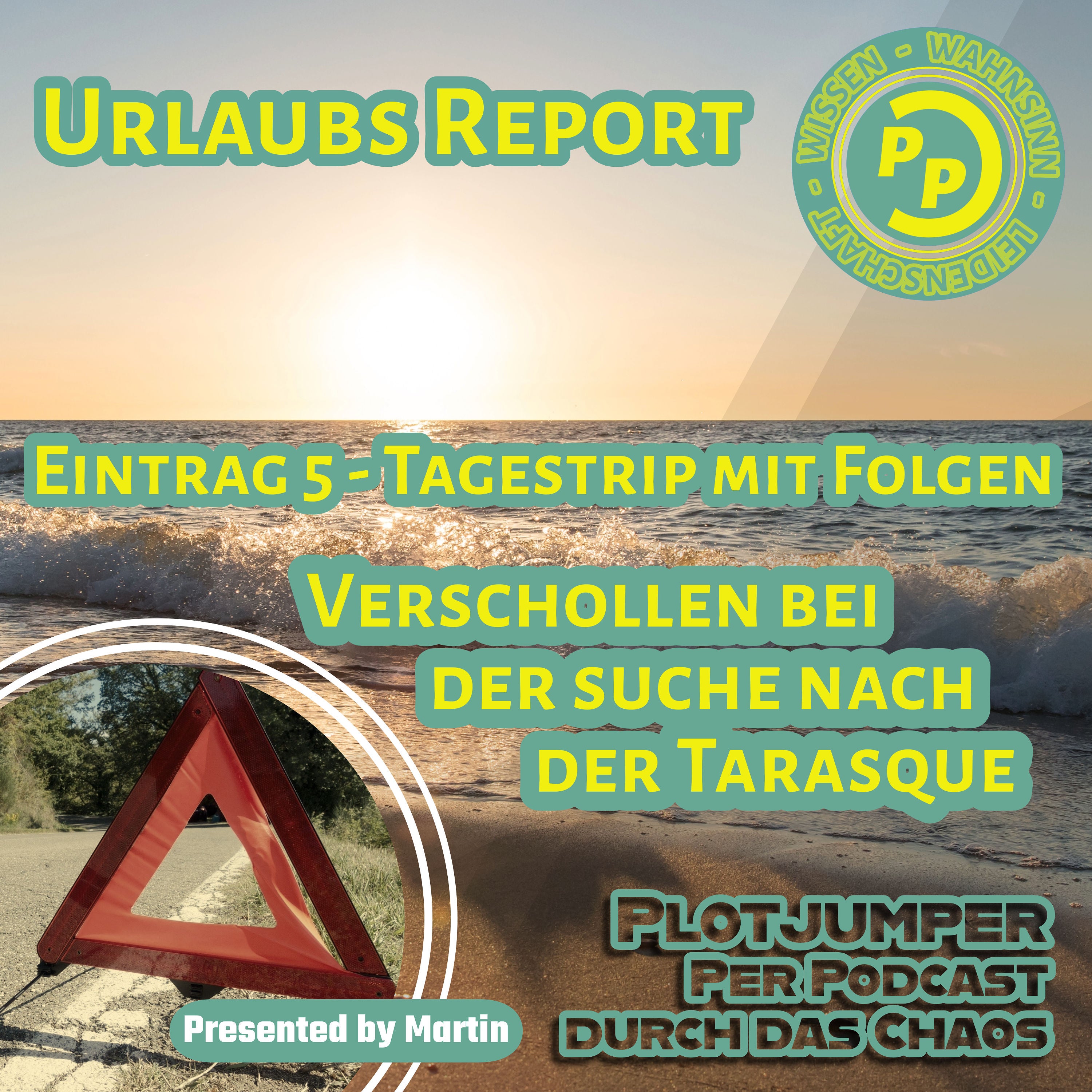 Urlaubs Report: Eintrag 5 - Tagestrip mit Folgen - Verschollen bei der Suche nach der Tarasque