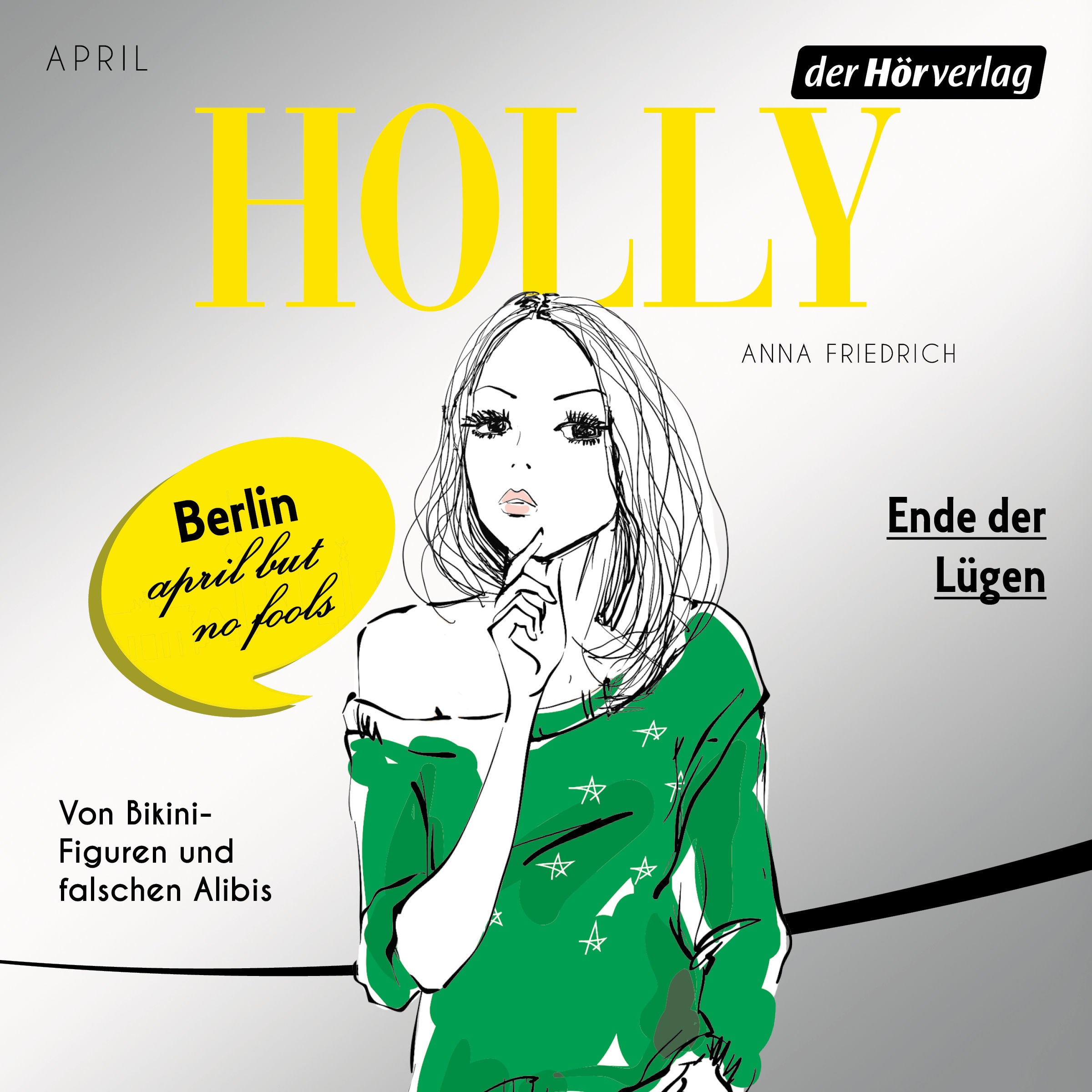 Holly. Ende der Lügen