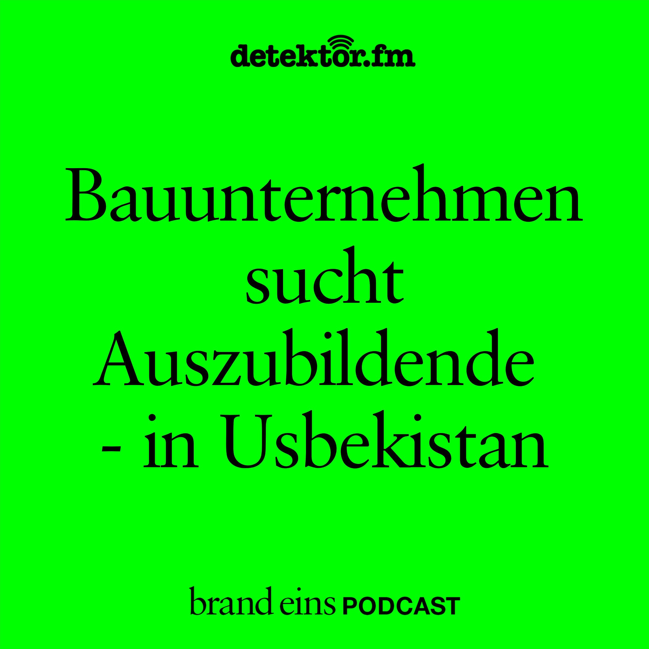 Bauunternehmen sucht Auszubildende – in Usbekistan