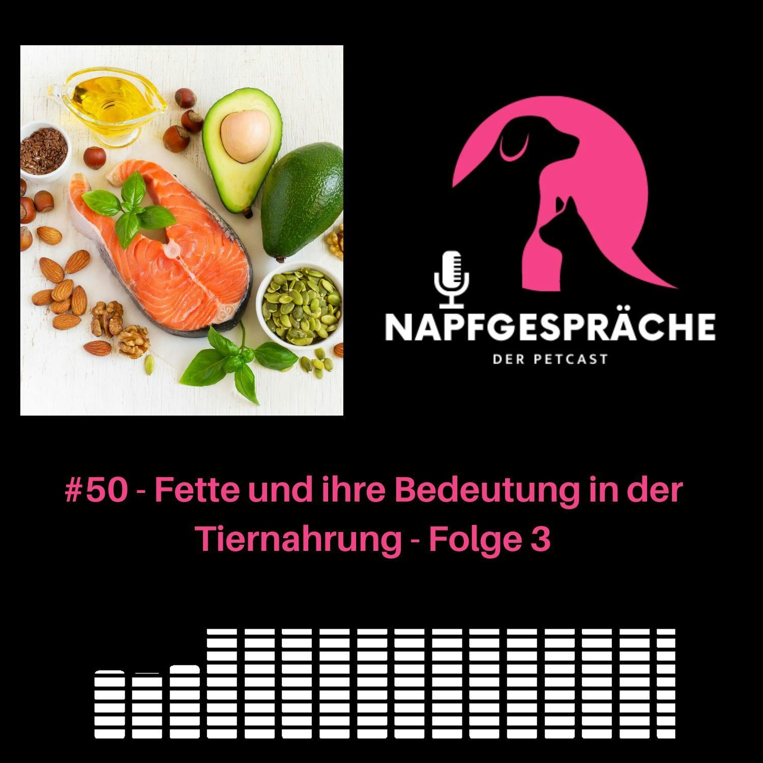 #50 - Fette und ihre Bedeutung in der Tierernährung - Folge 3 v. 6