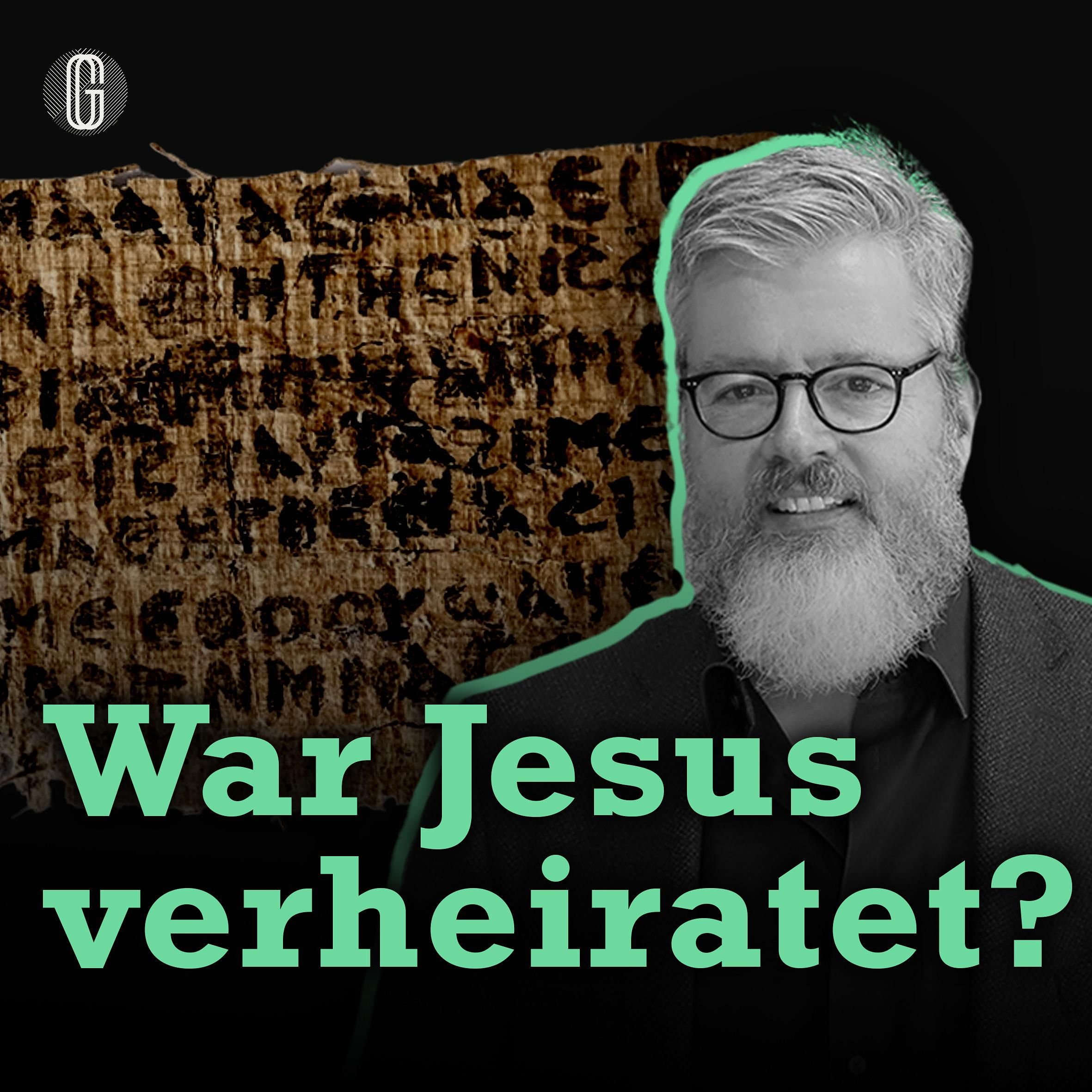 191. Bizarre Enthüllung: Das Evangelium der Frau Jesu