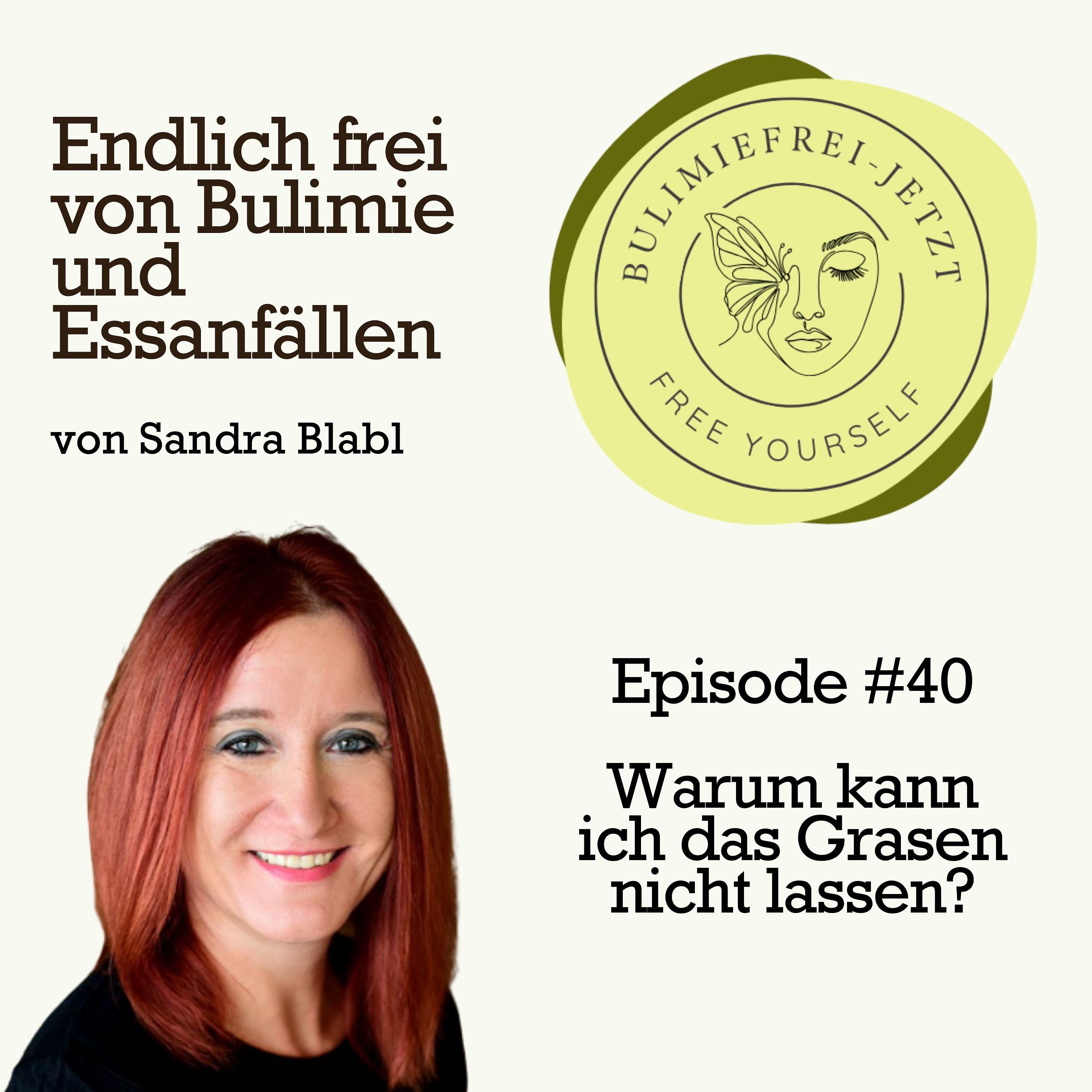 #40 - Warum kann ich das Grasen nicht lassen?