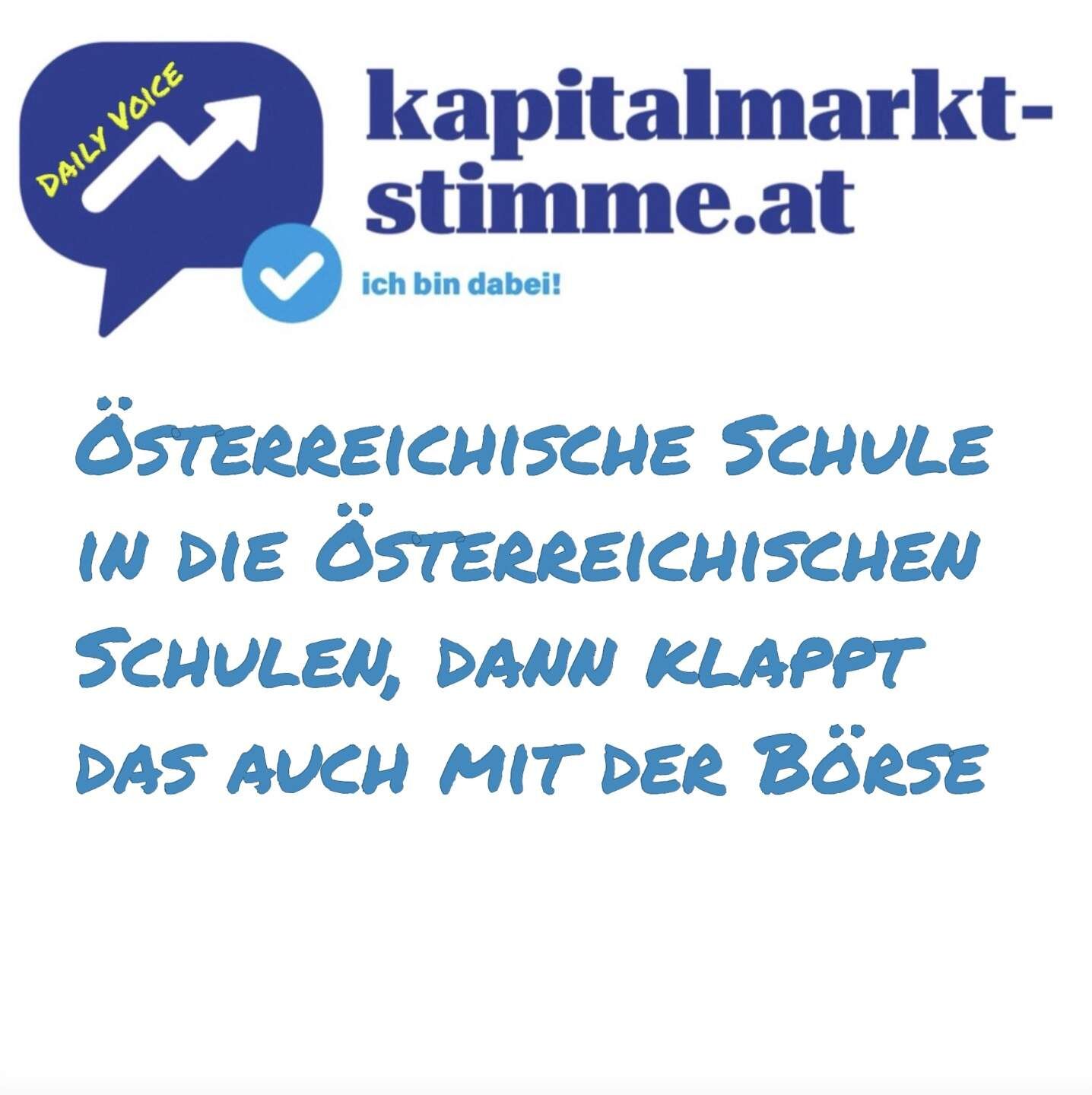 kapitalmarkt-stimme.at daily voice 202/365: Österreichische Schule in die Österreichischen Schulen, Javier Milei und Börse