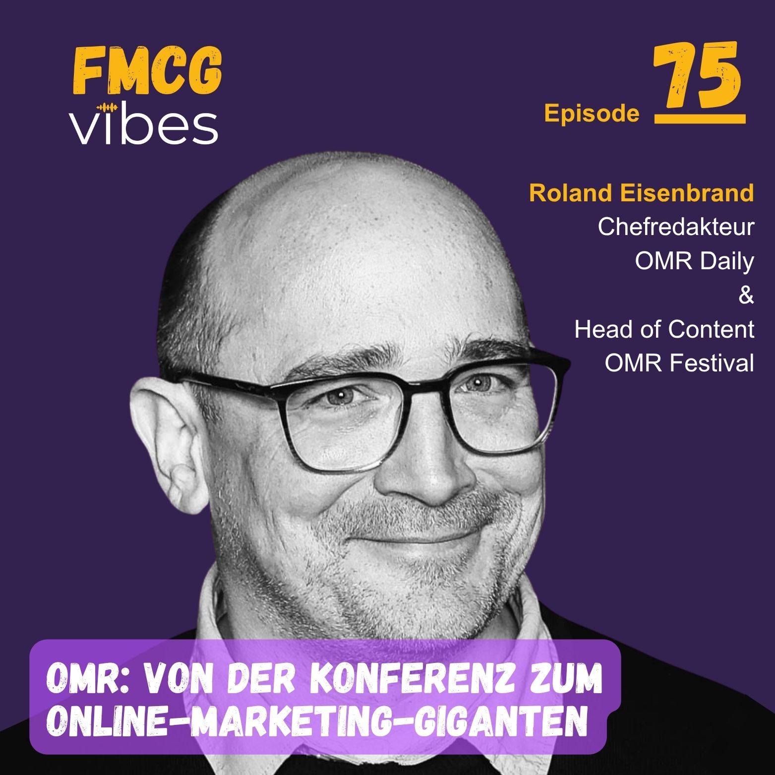 75: OMR: Von der Konferenz zum Online-Marketing-Giganten