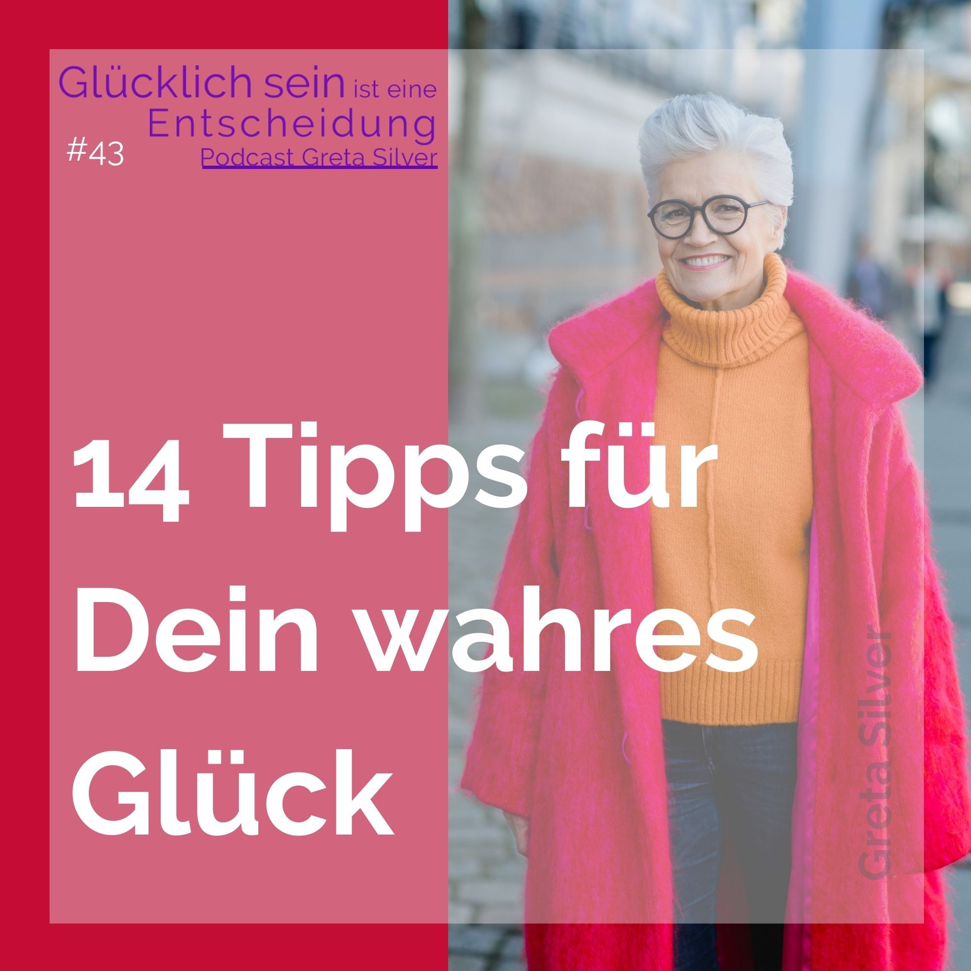 #43 14 Tipps für Dein wahres Glück