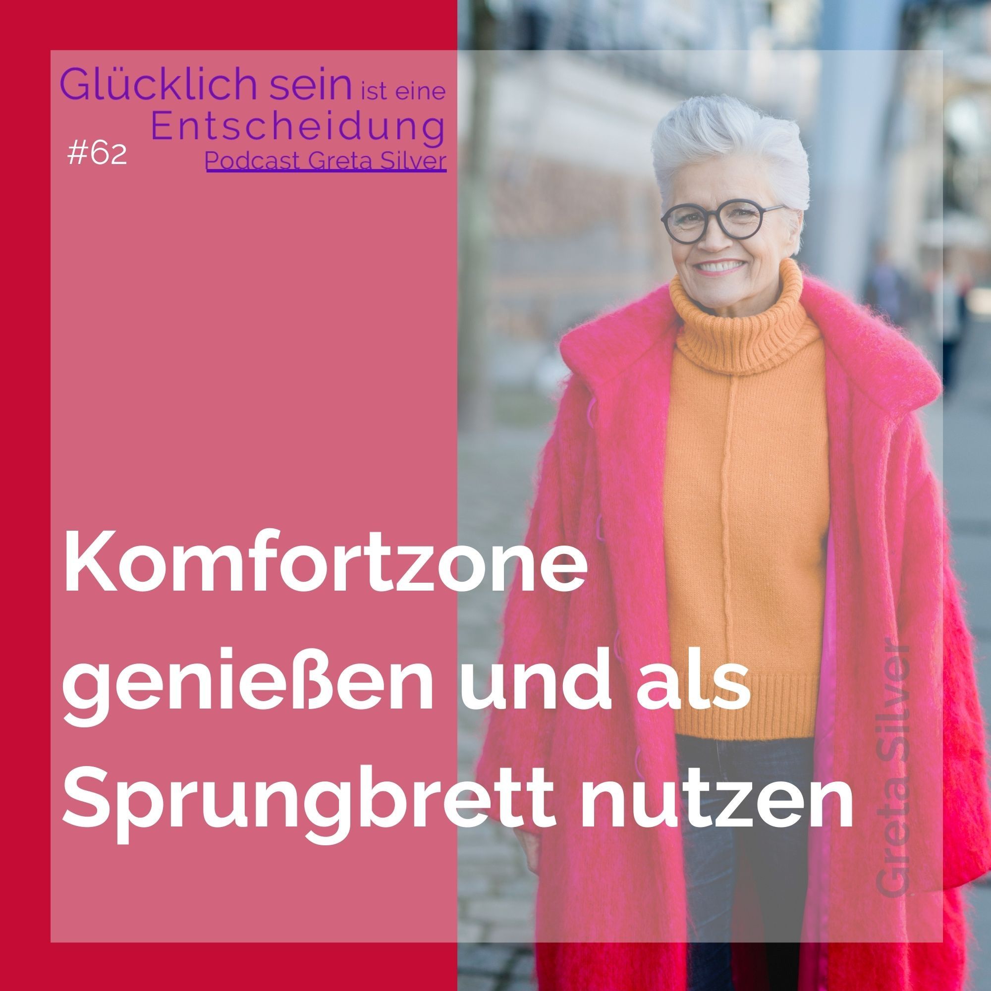 #62 Komfortzone genießen und als Sprungbrett nutzen