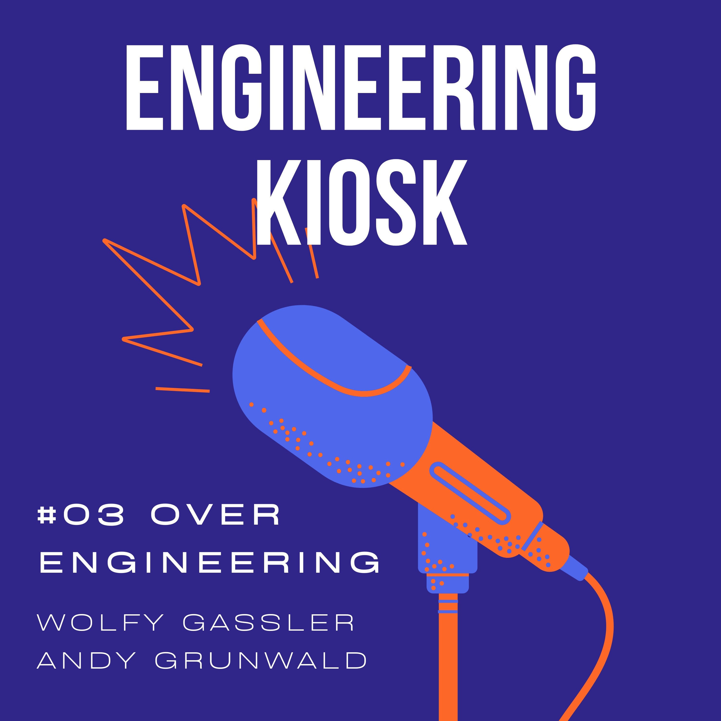 #03 Over-Engineering, das Werkzeug des Teufels?