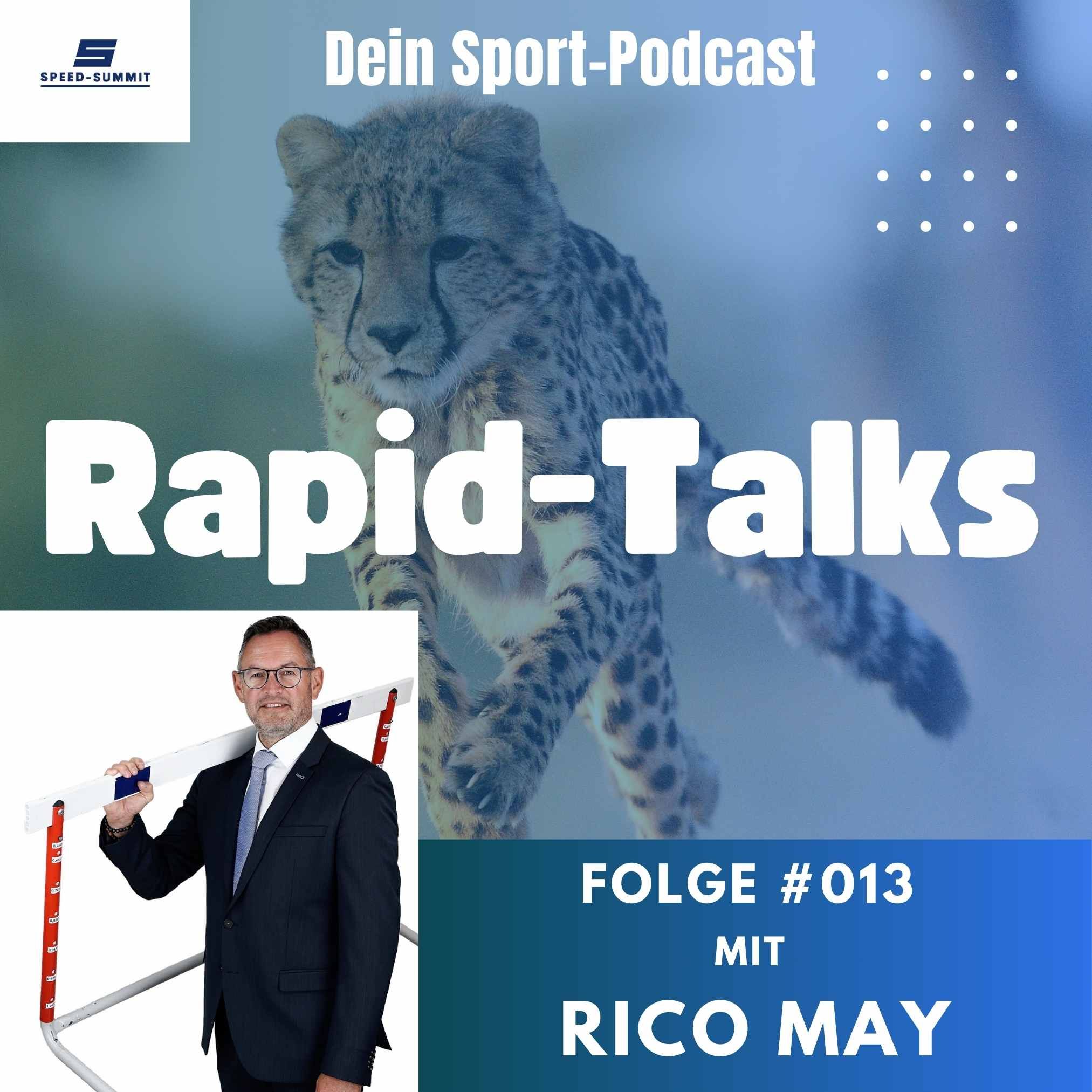 Rapid-Talks #013 Per Aspera ad Astra✨Hürdensprint und Leidenschaft: Das Geheimnis von Rico May