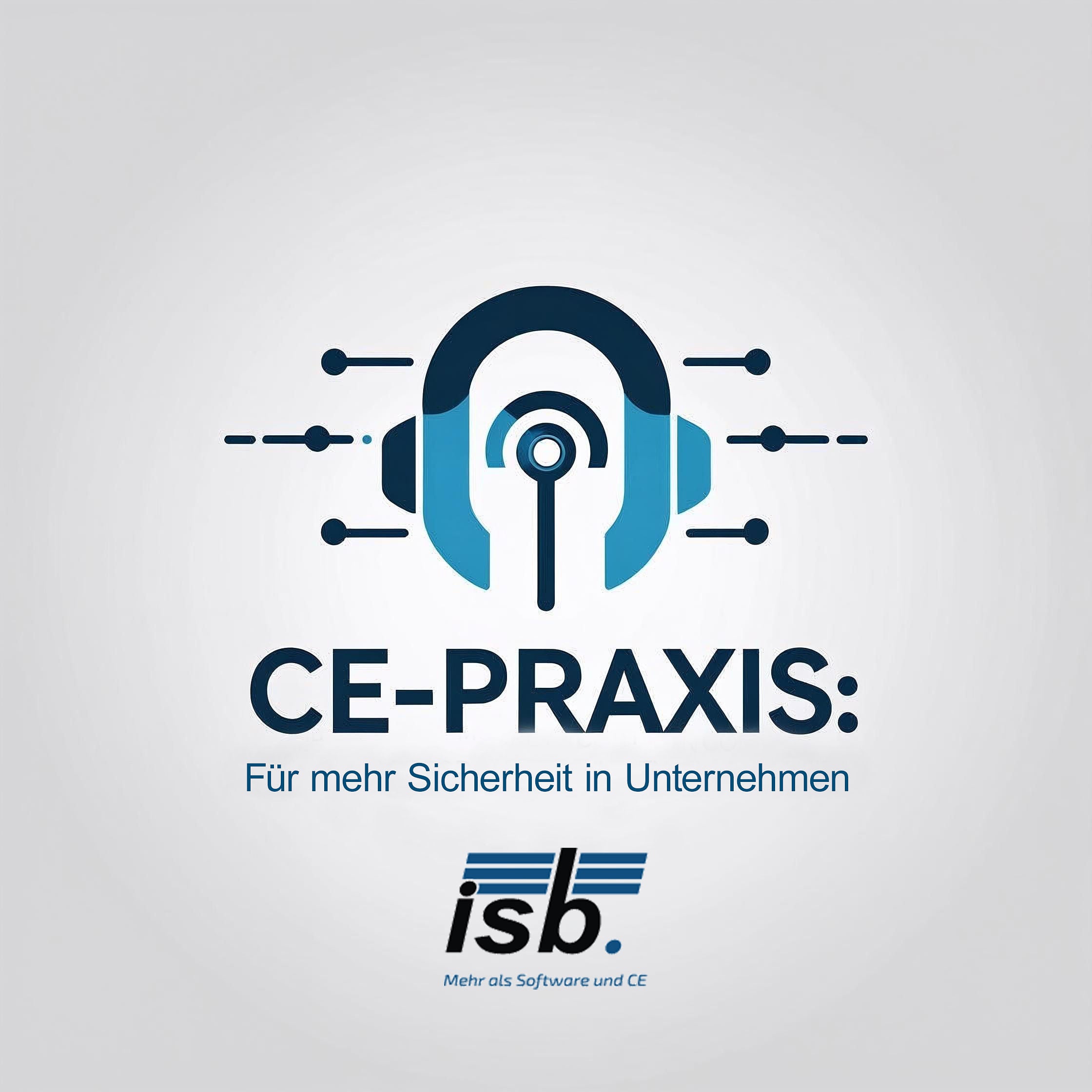 CE-Praxis: Der Podcast für Maschinensicherheit