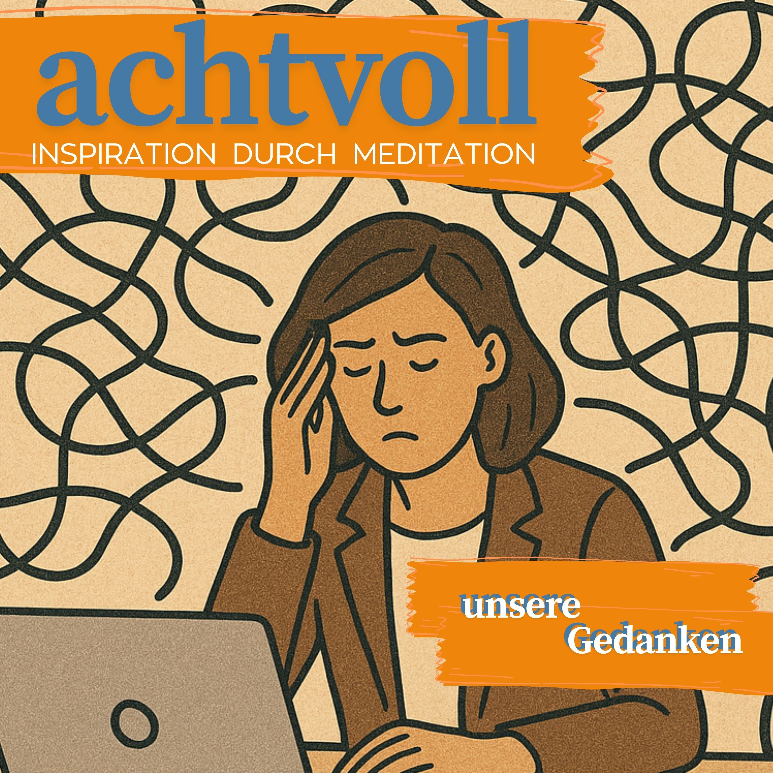 #10 Unsere Gedanken