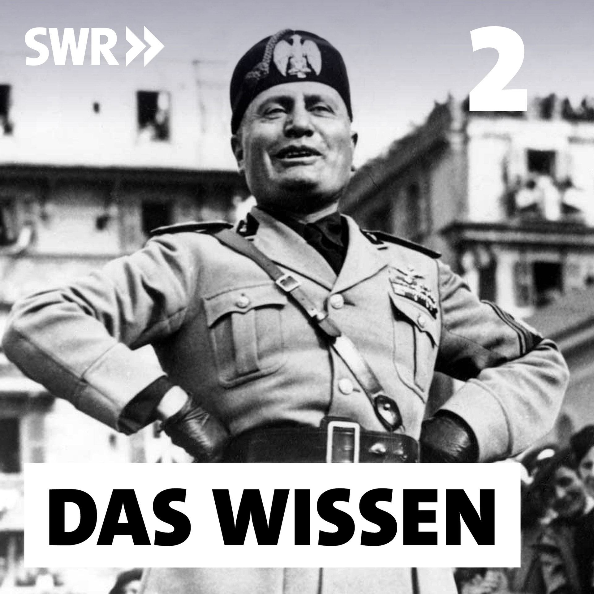 Benito Mussolini (2/2) – Wie der Duce Italien heute prägt