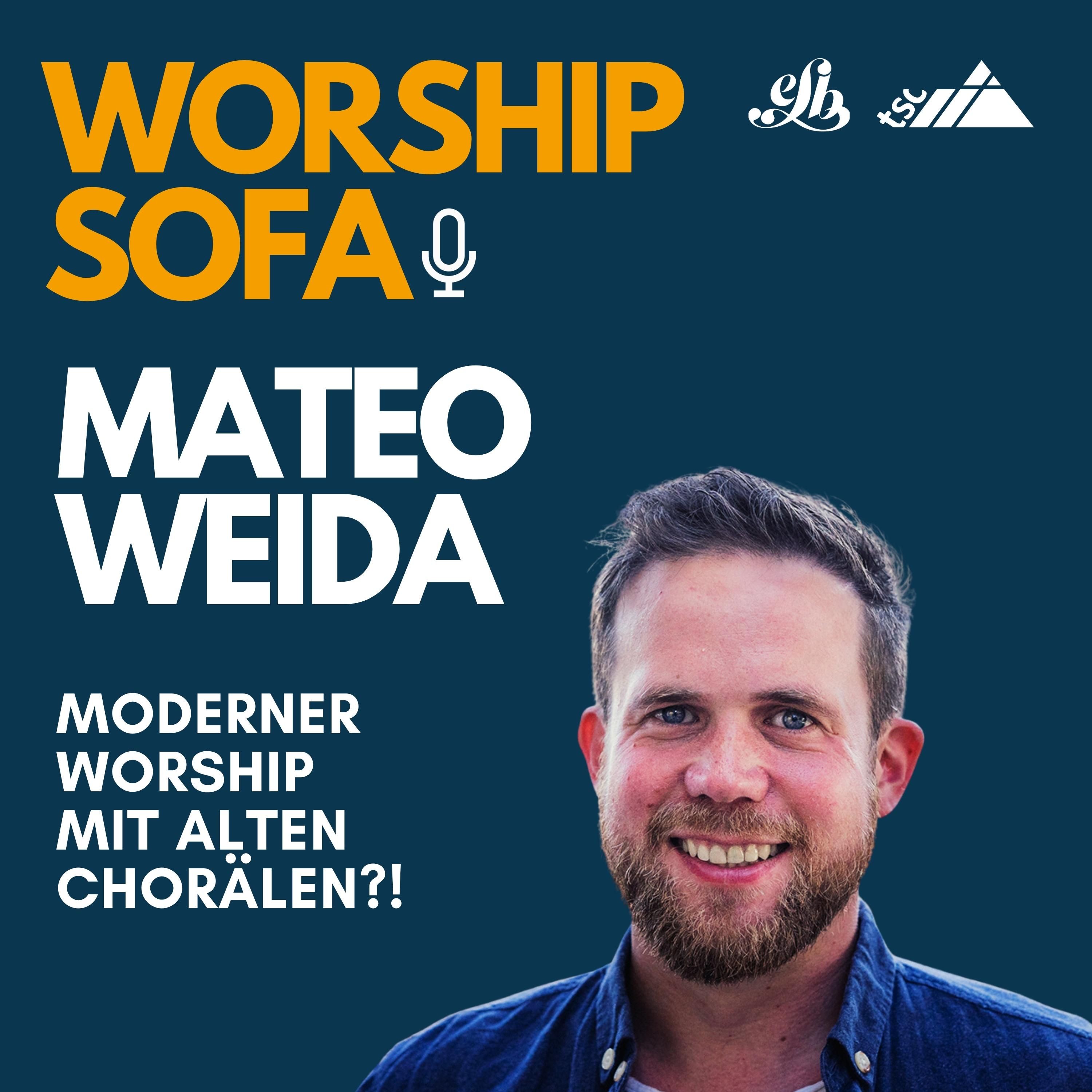 Mateo Weida: Moderner Worship mit alten Chorälen?!