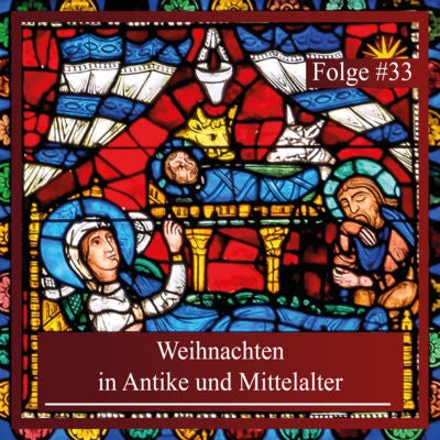 Weihnachten in Antike und Mittelalter