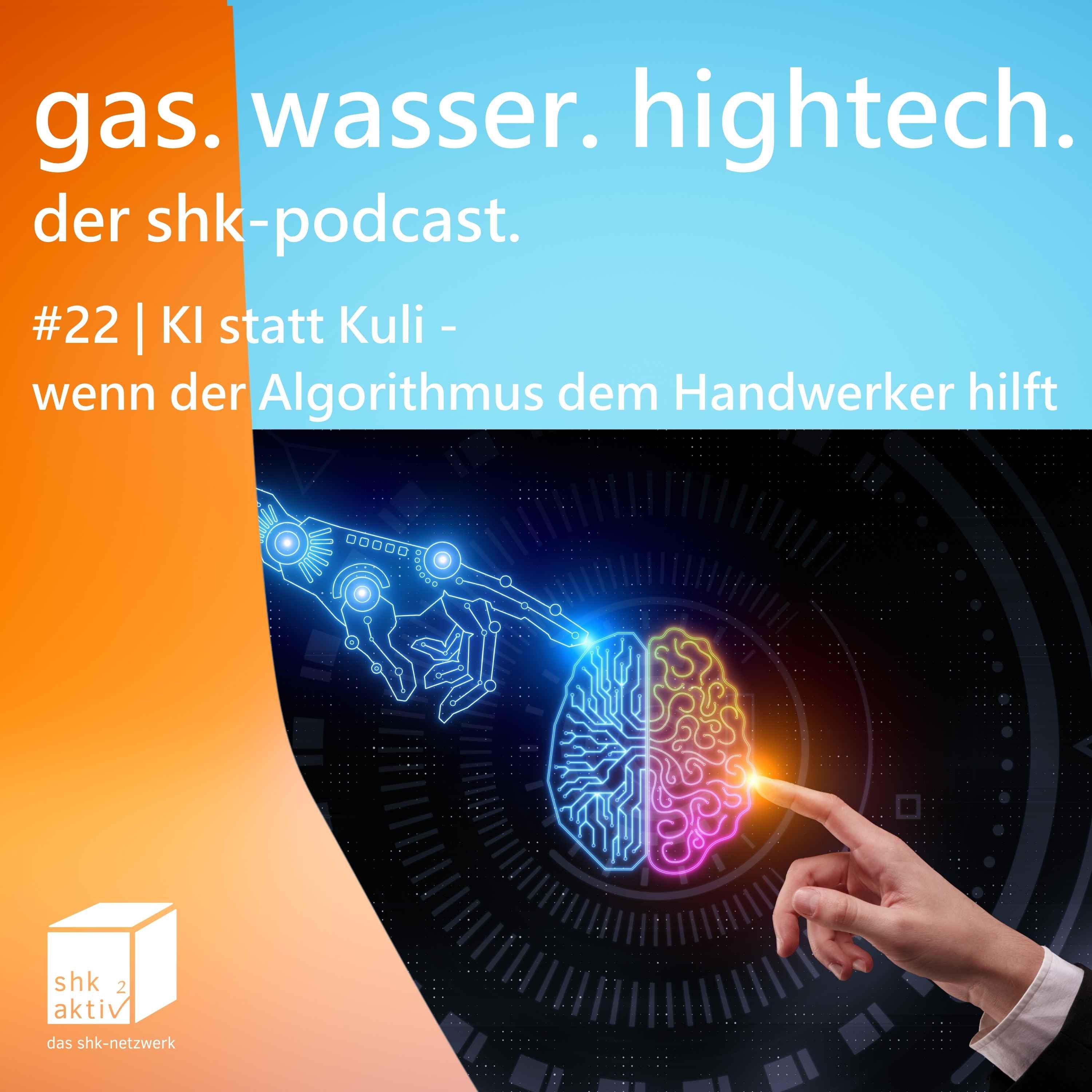 22 | KI statt Kuli - wenn der Algorithmus dem Handwerker hilft
