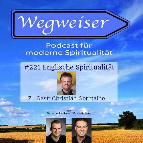 #221 Englische Spiritualität (mit Christian Germaine)