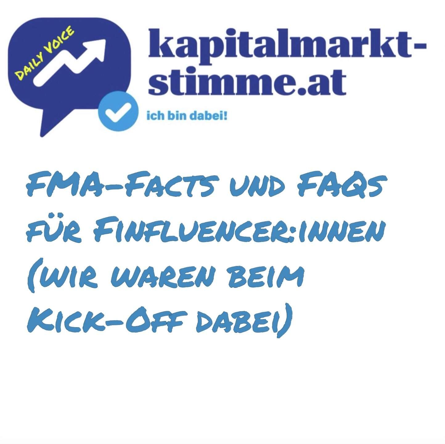kapitalmarkt-stimme.at daily voice 213/365: FMA-Facts und FAQs für Finfluencer:innen (wir waren beim Kick-Off dabei)