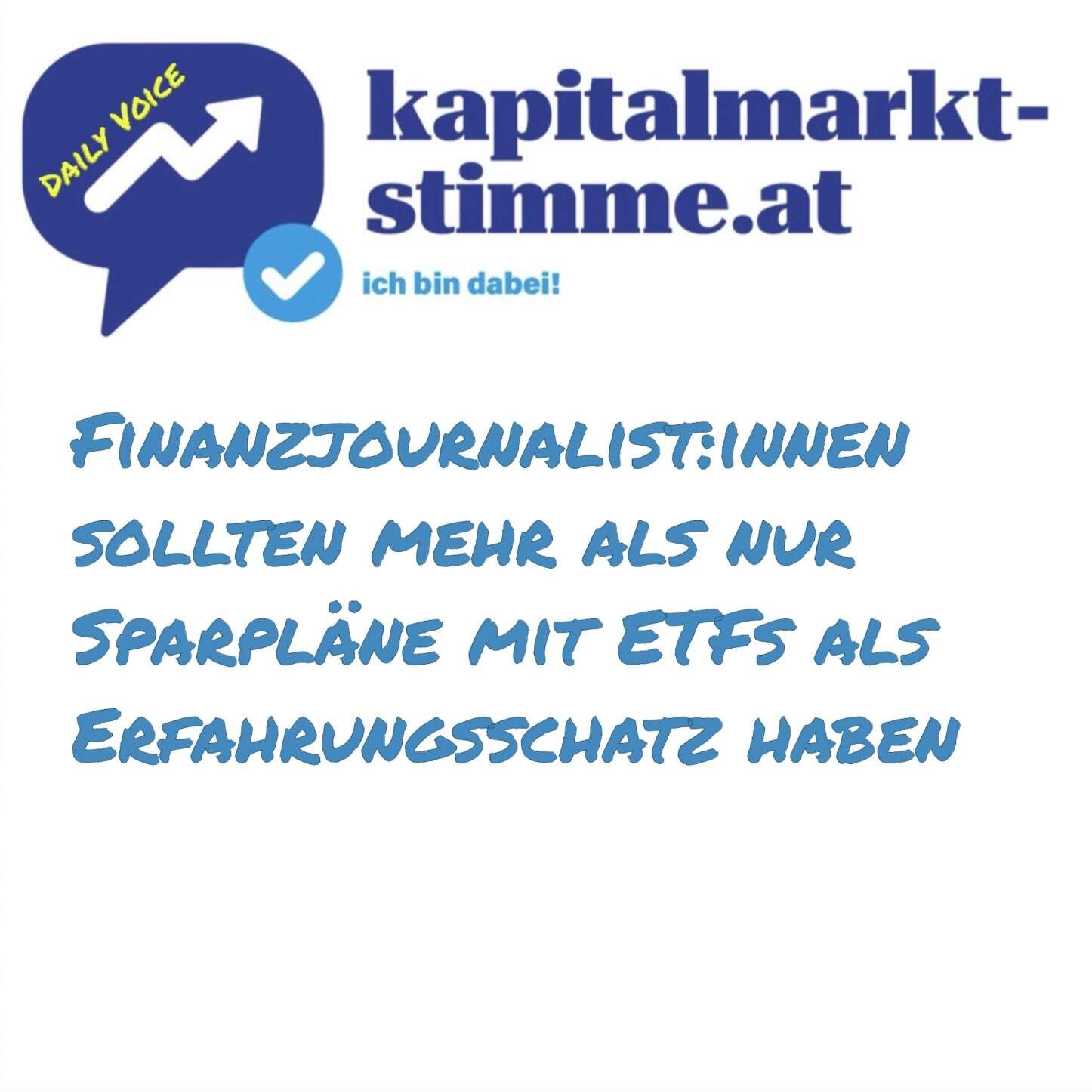 kapitalmarkt-stimme.at daily voice 214/365: Finanzjournalist:innen sollten mehr als nur Sparpläne mit ETFs als Erfahrungsschatz haben