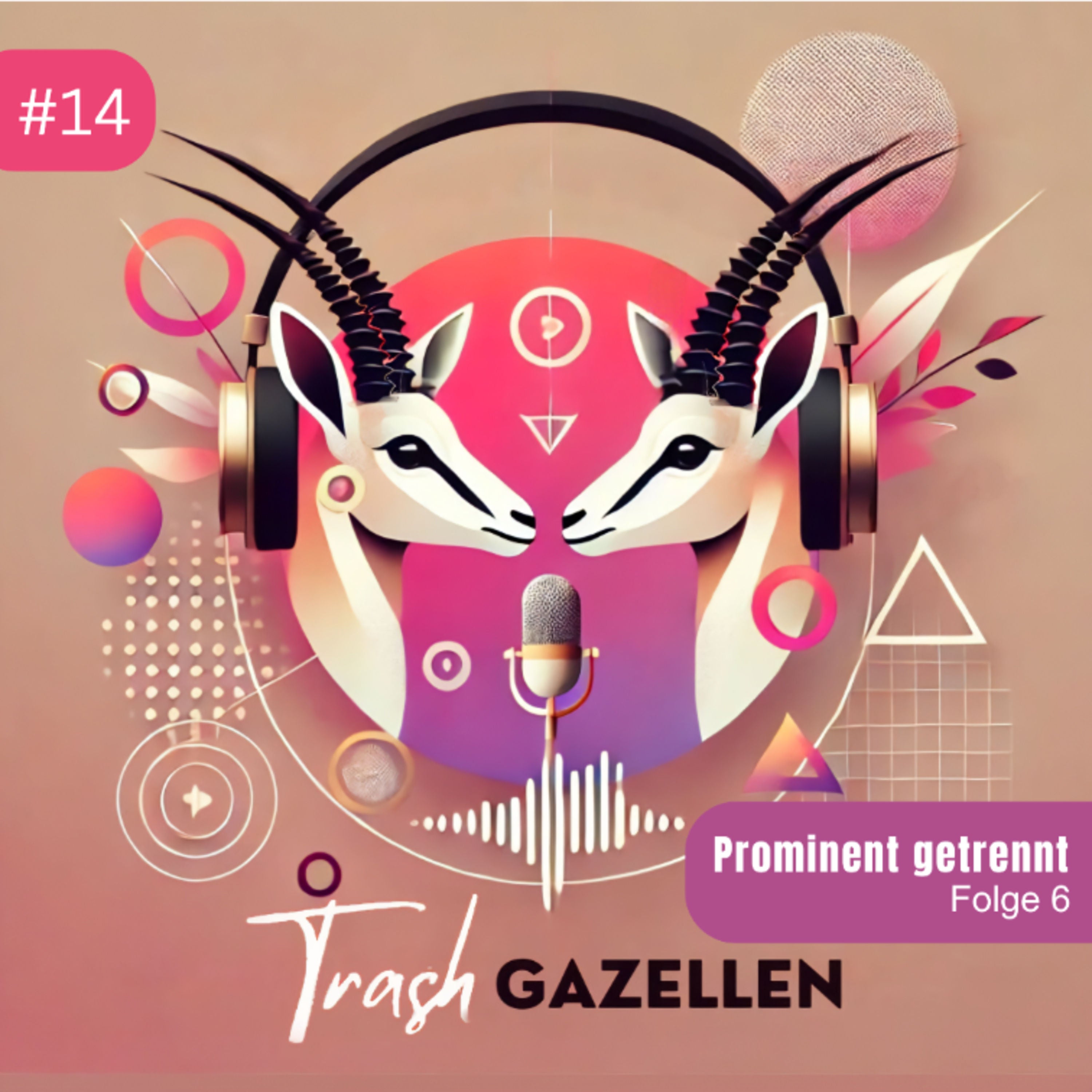 #14 - Prominent getrennt, Folge 6