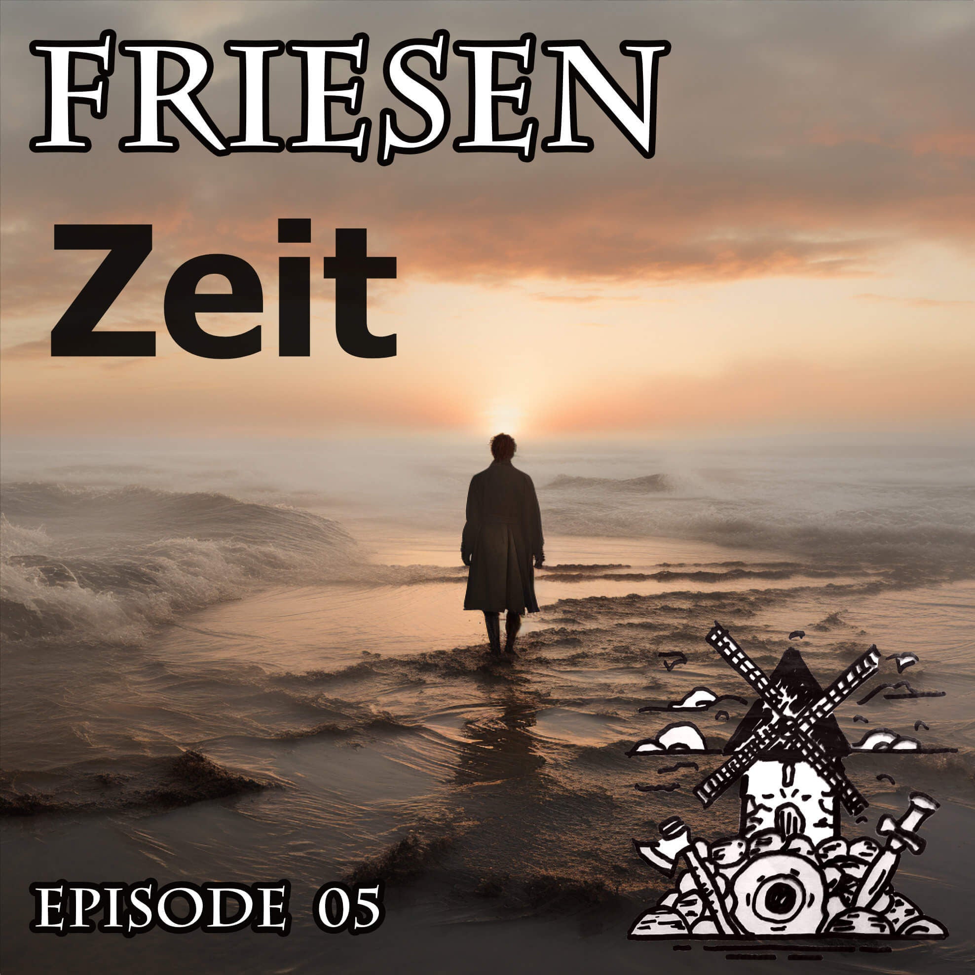 Die Legende von Tjark Evers - Friesenzeit Podcast Folge 5