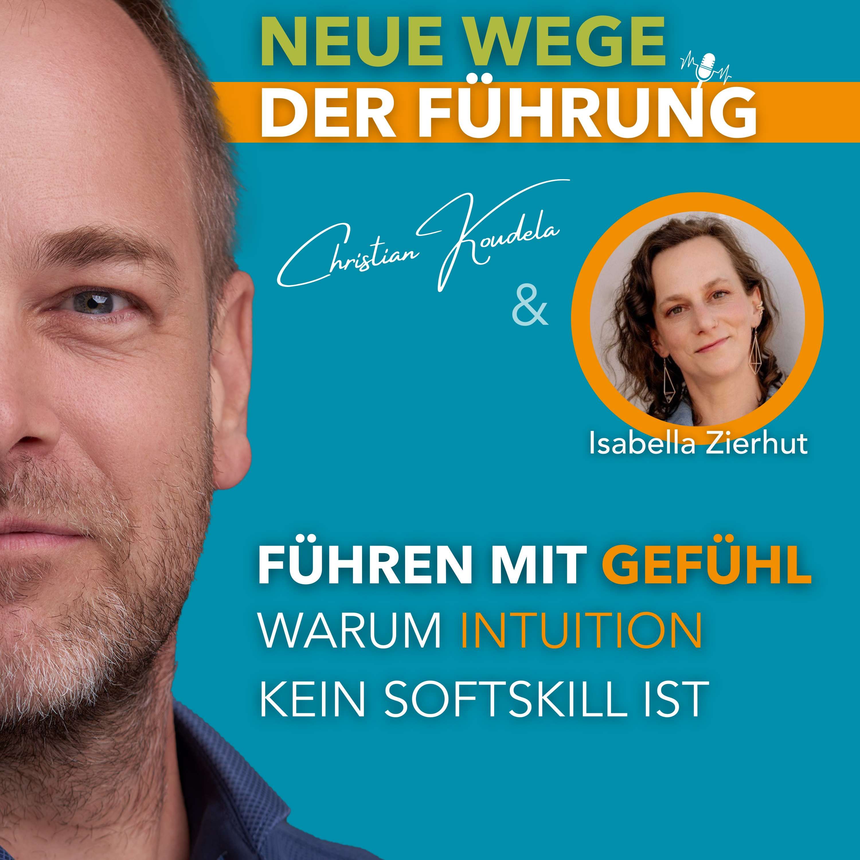 #71 - Führen mit Gefühl: Warum Intuition kein Soft Skill ist
