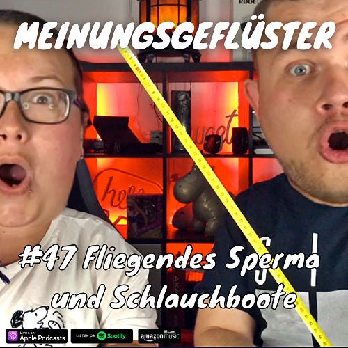 #47 Fliegendes Sperma und Schlauchboote
