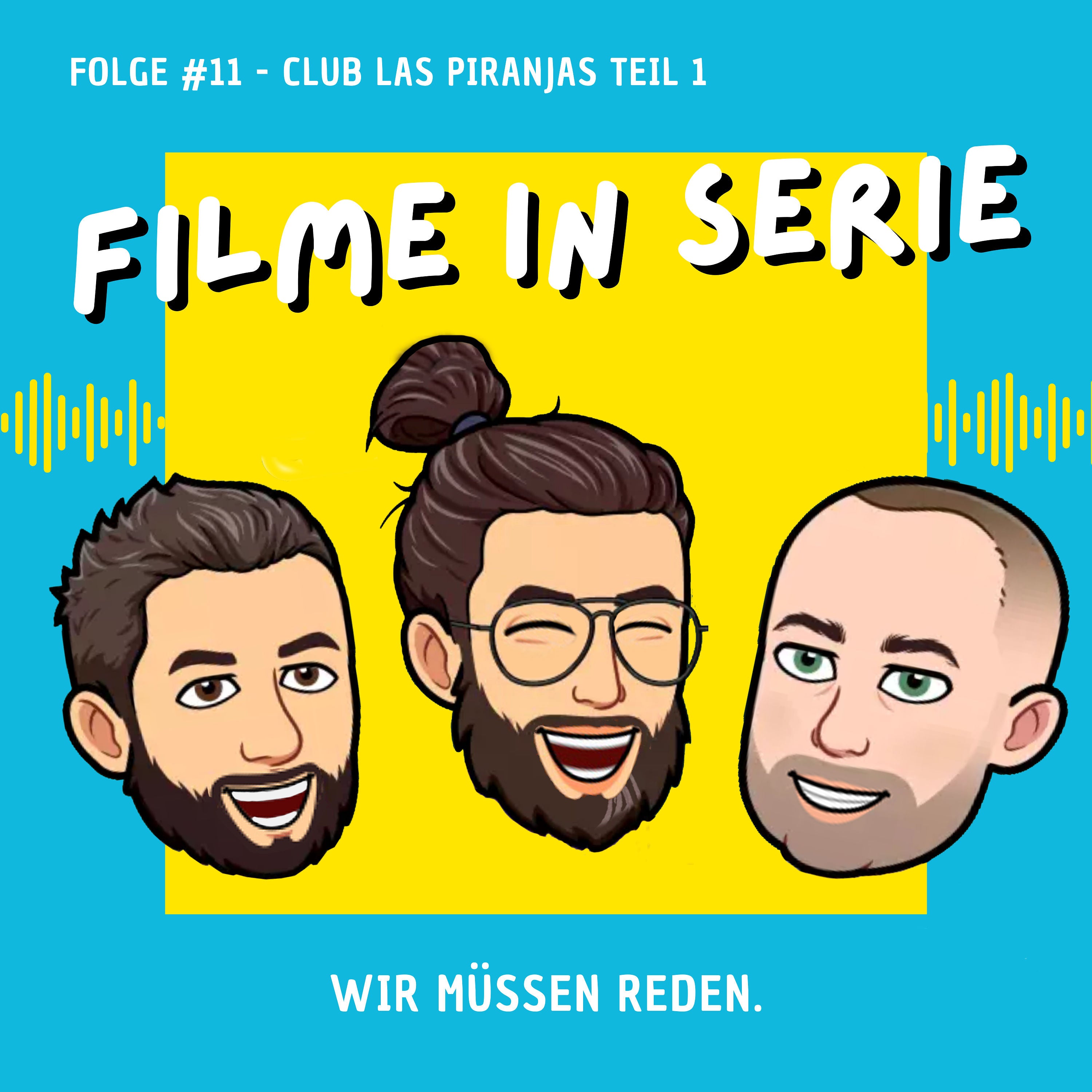 Club Las Piranjas - Teil 1 (#11)