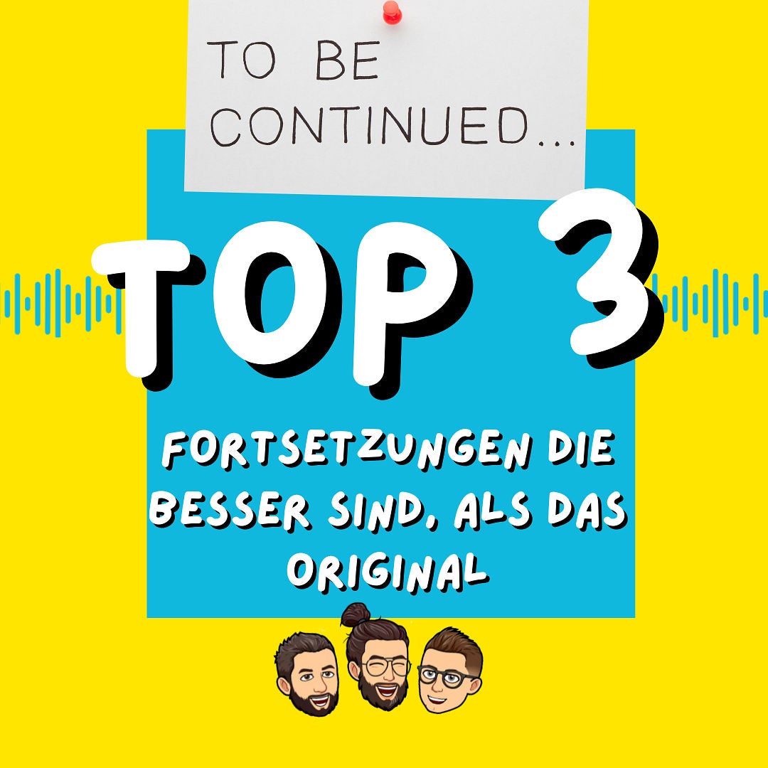 Die besten Forsetzungen - TOP3 (#33)
