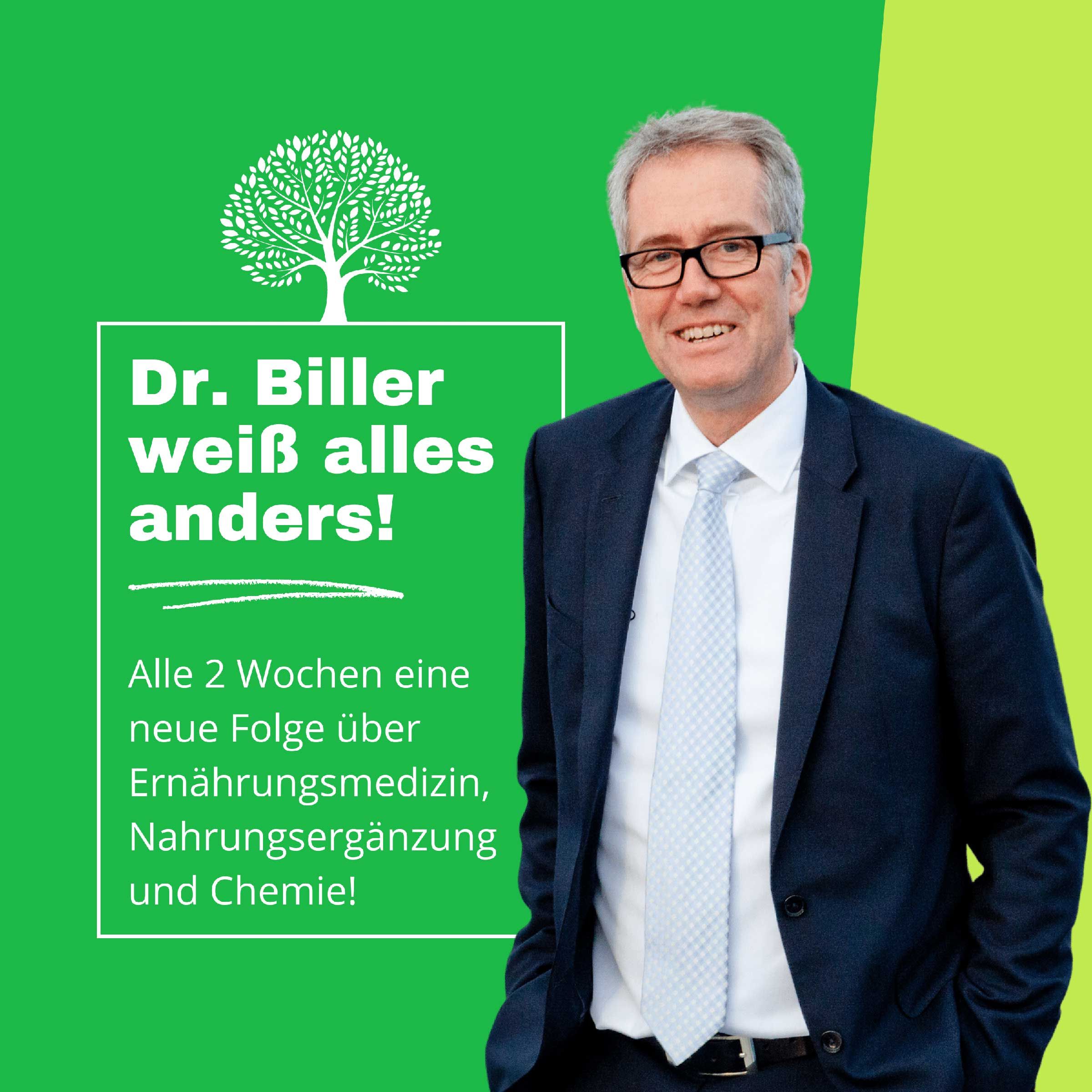 Dr. Biller weiß alles anders!