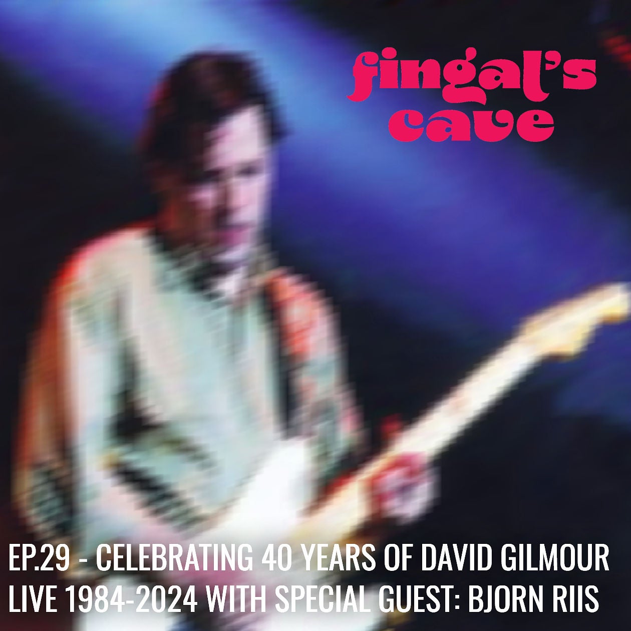 Ep.29 - 40 Years of Flying Solo, Celebrating David Gilmour Live 1984-2024 (with Special Guest: Bjorn Riis)
