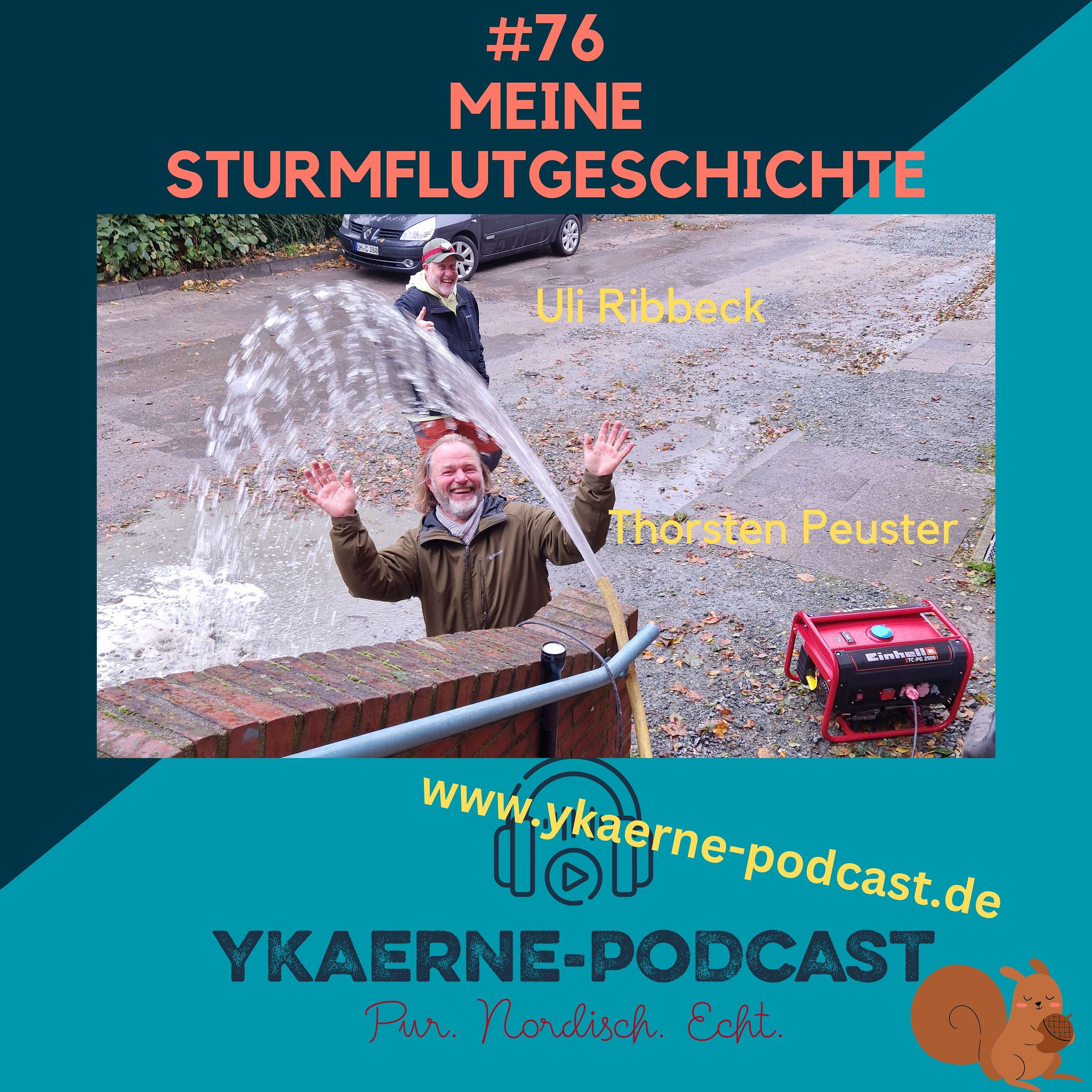 Meine Sturmflut vom 20.10.2023 - Ykaerne-Podcast die 76.