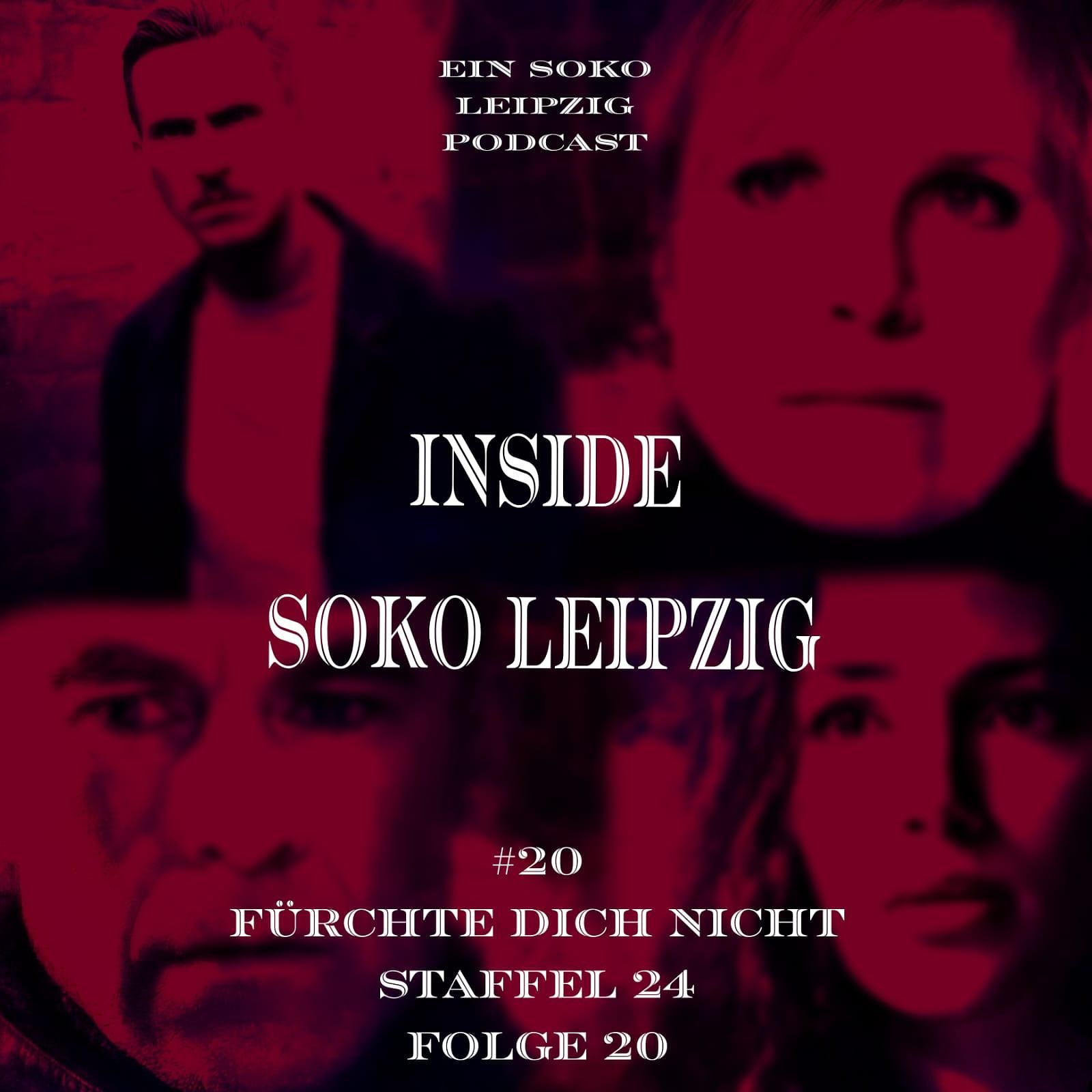 Soko Leipzig Folgentalk I Soko Leipzig - Fürchte dich nicht S24E20